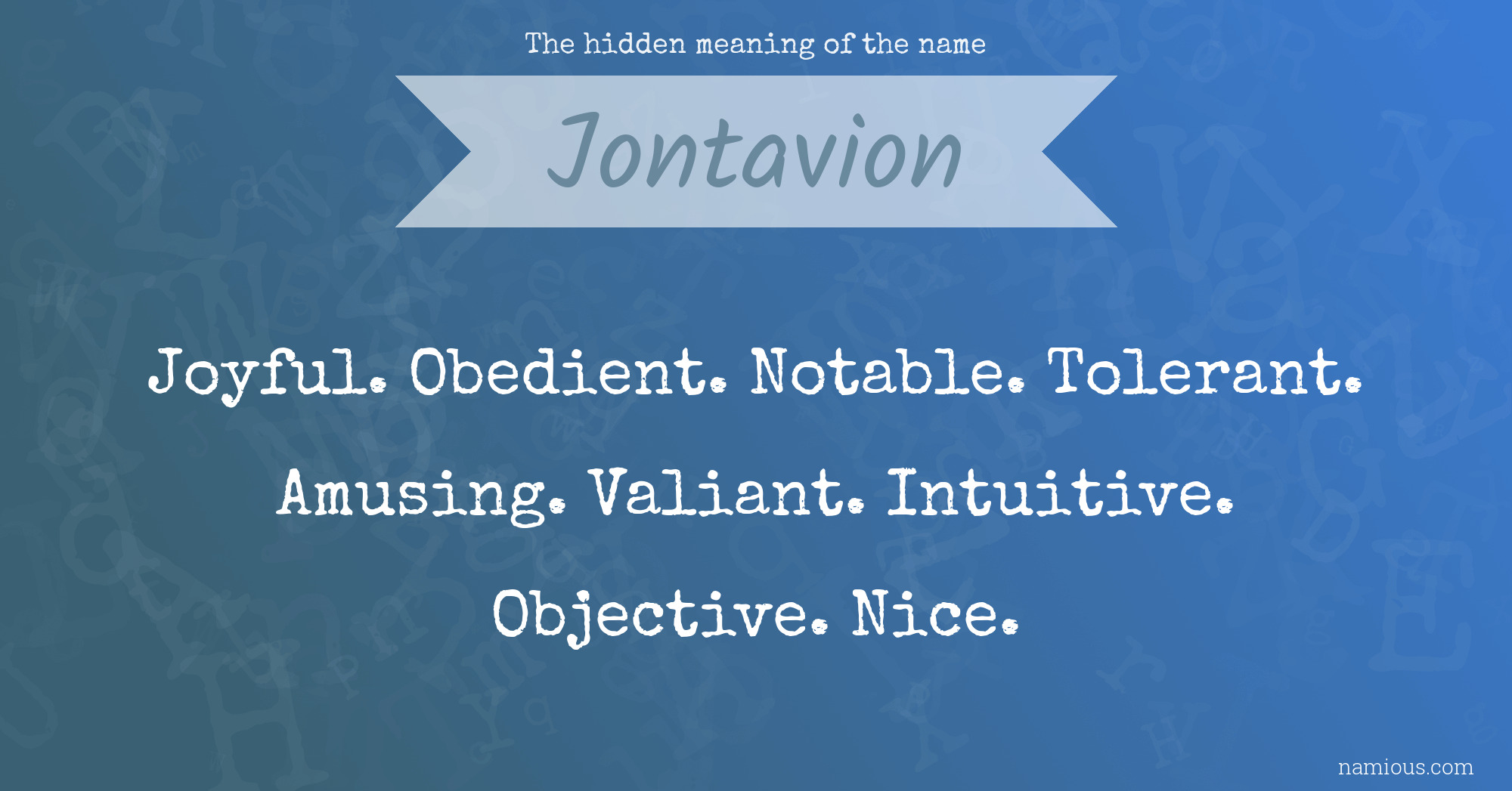 The hidden meaning of the name Jontavion
