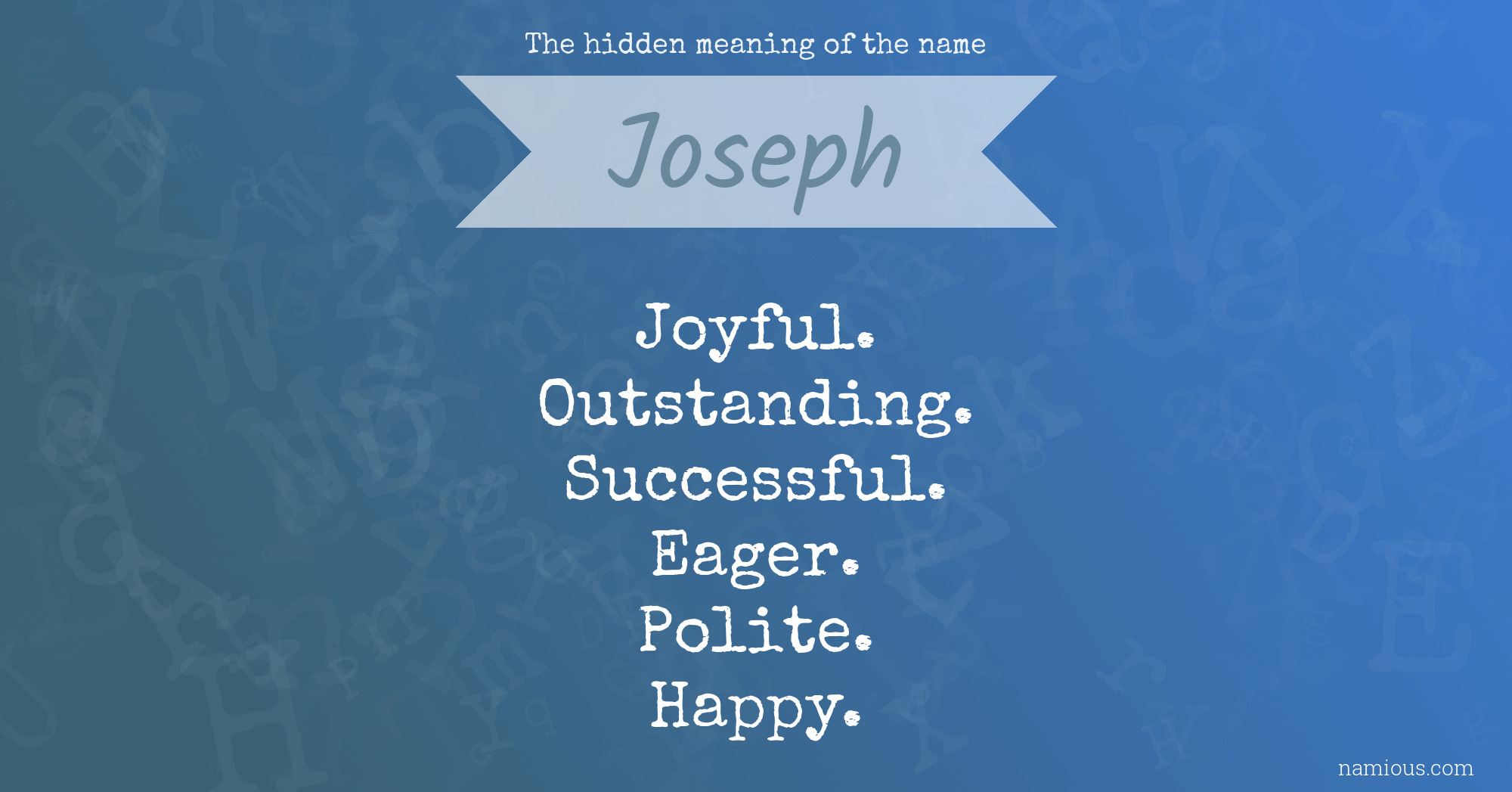 The hidden meaning of the name Joseph