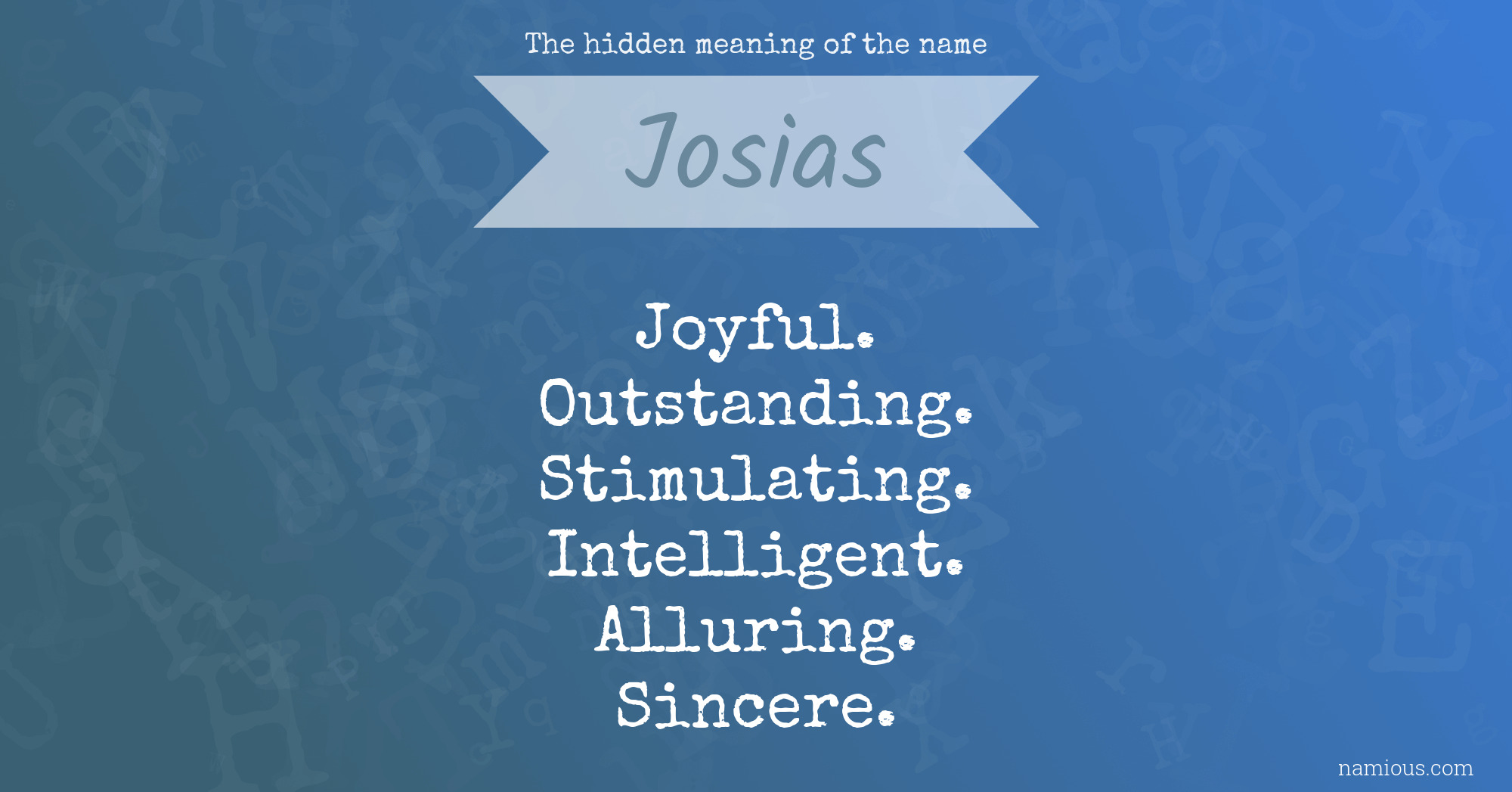 The hidden meaning of the name Josias