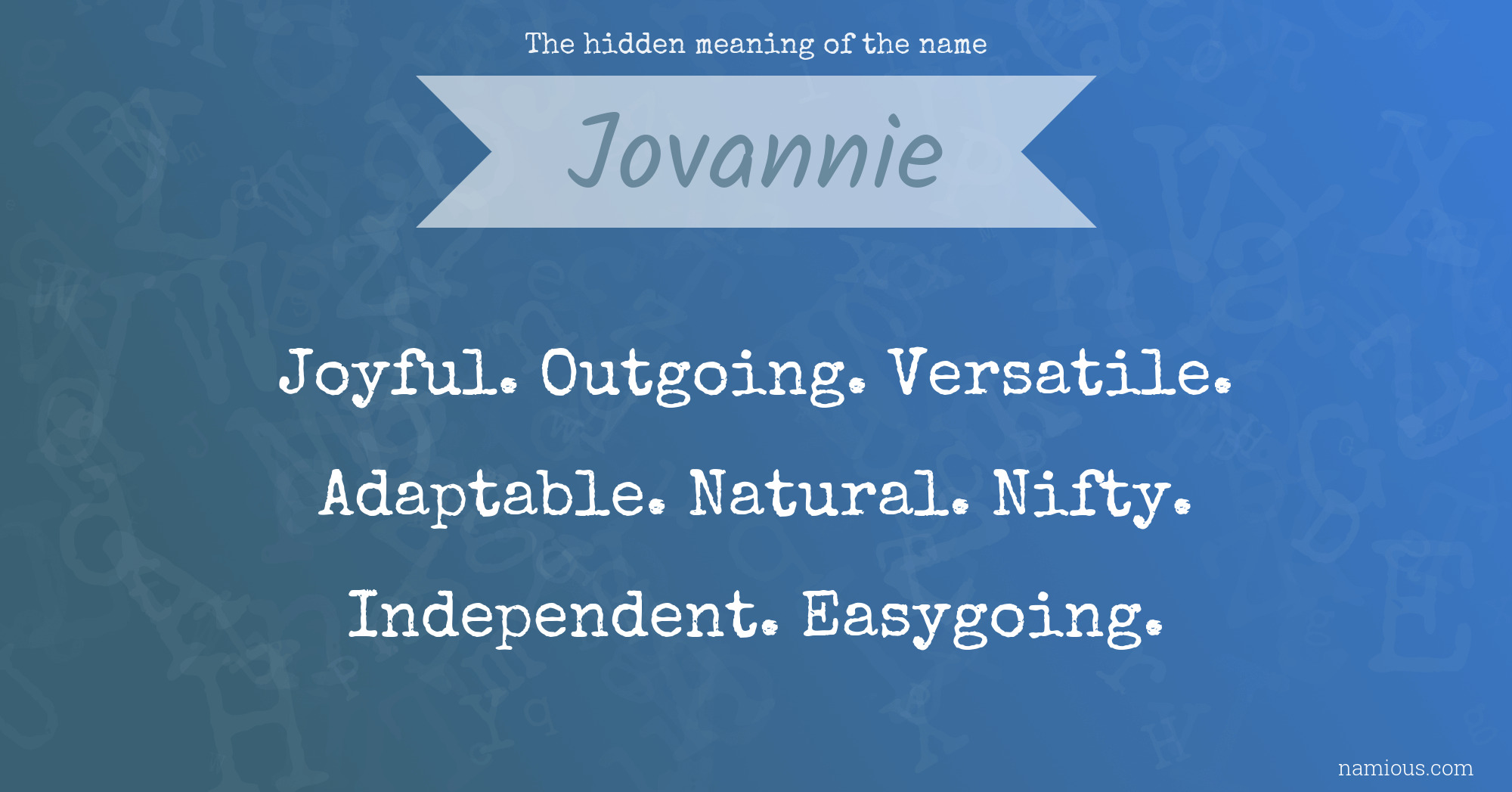 The hidden meaning of the name Jovannie