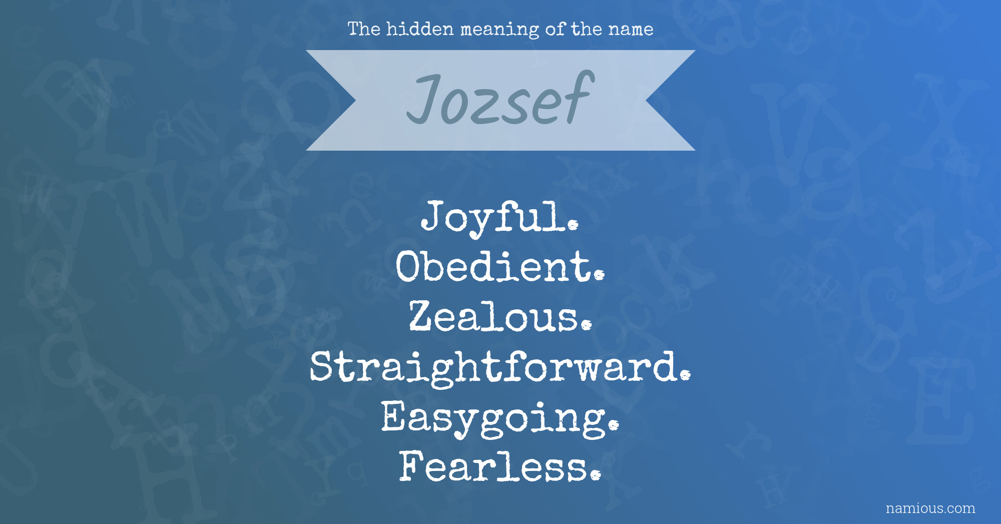 The hidden meaning of the name Jozsef
