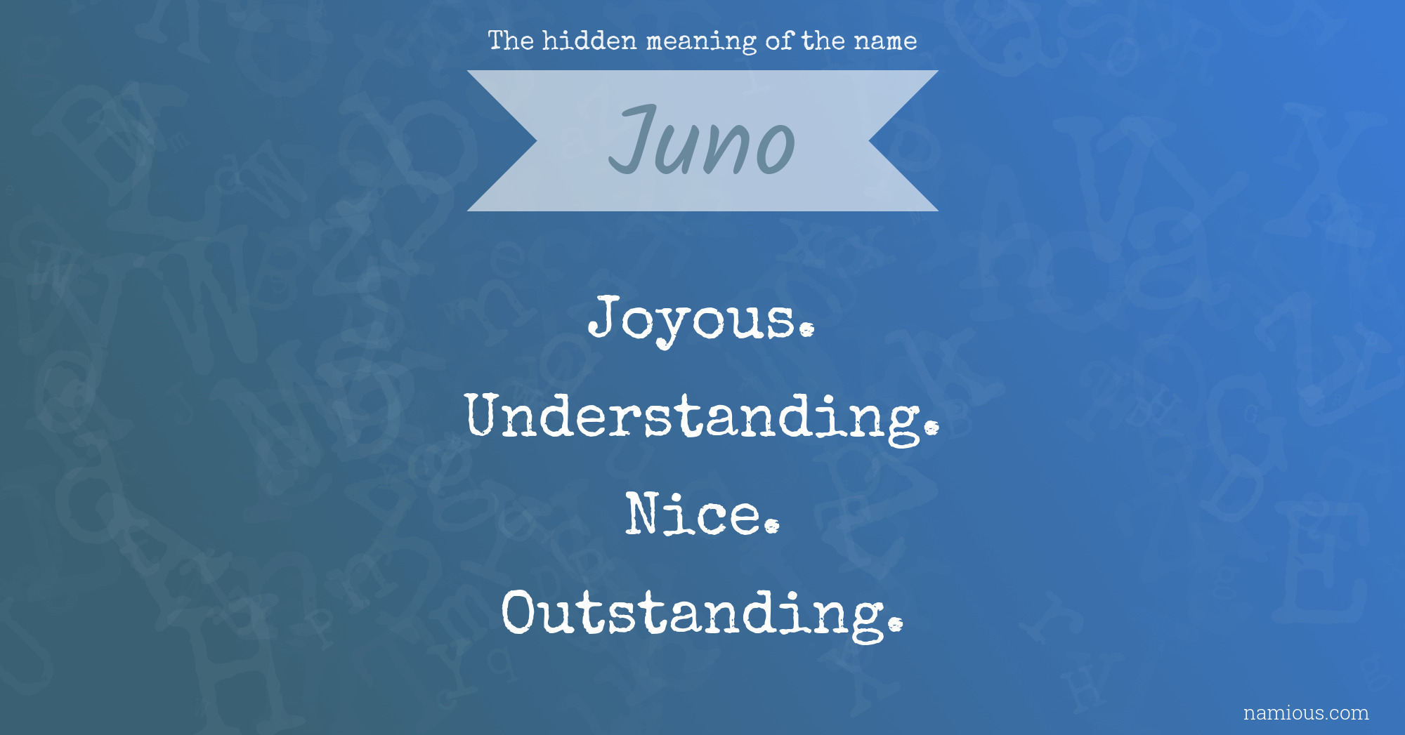 The hidden meaning of the name Juno
