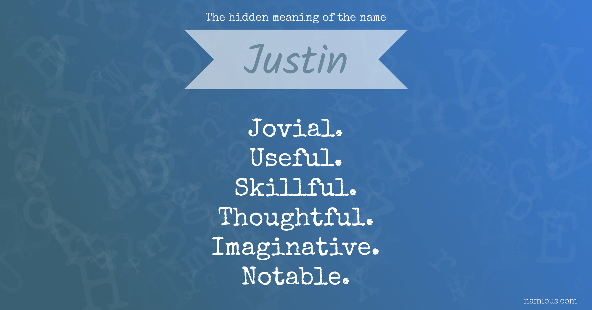 The hidden meaning of the name Justin