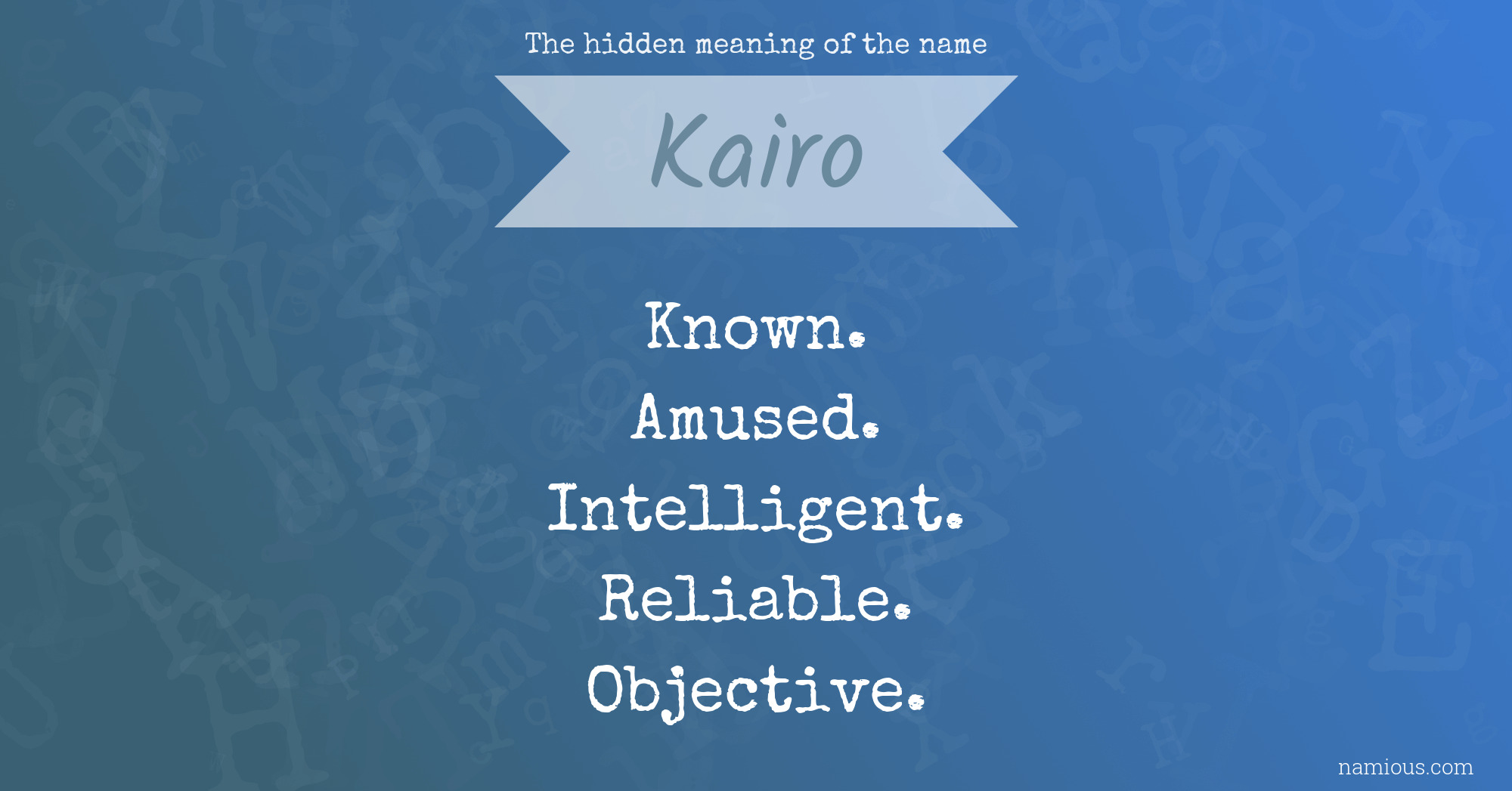 The hidden meaning of the name Kairo