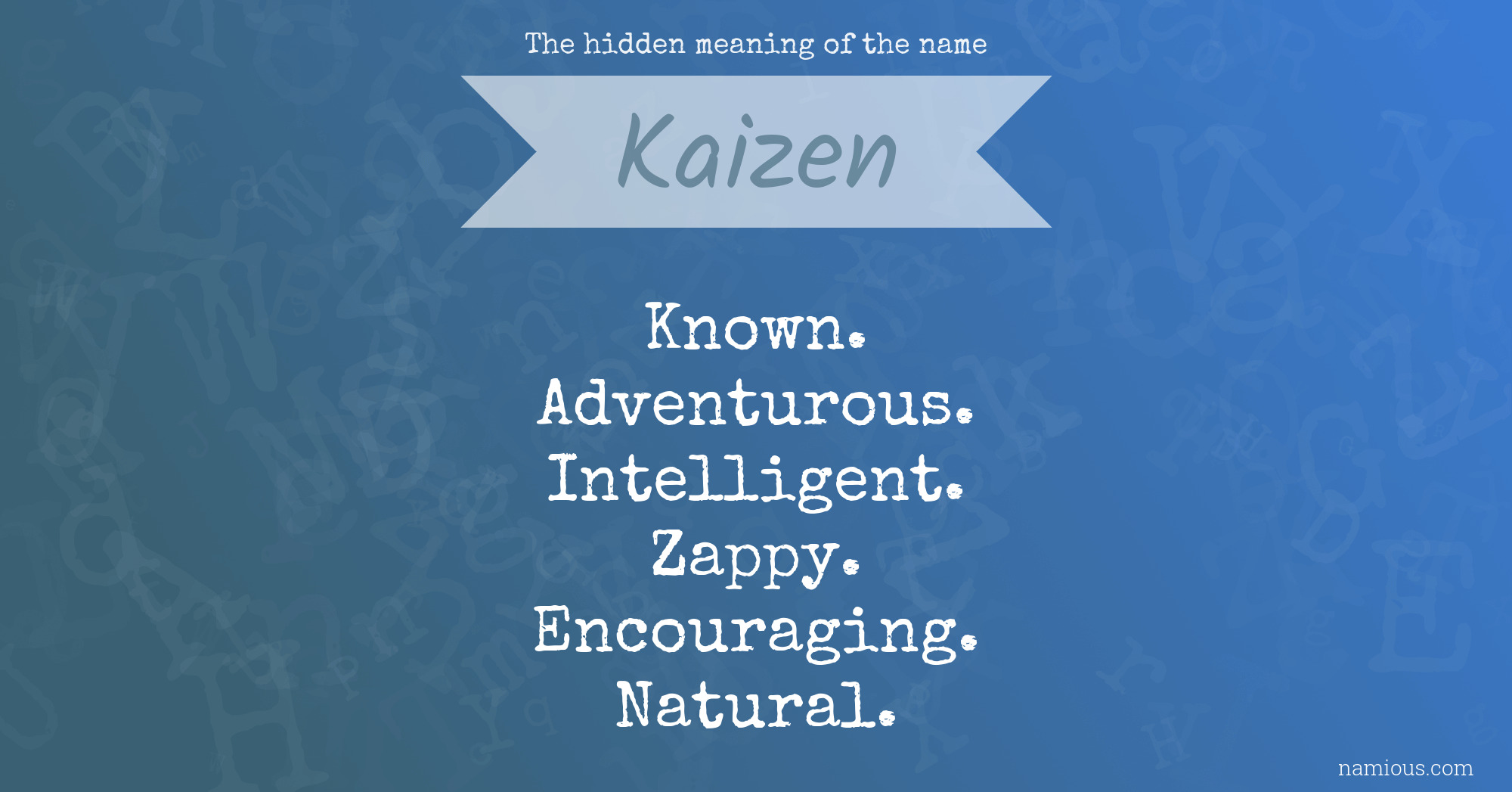 The hidden meaning of the name Kaizen