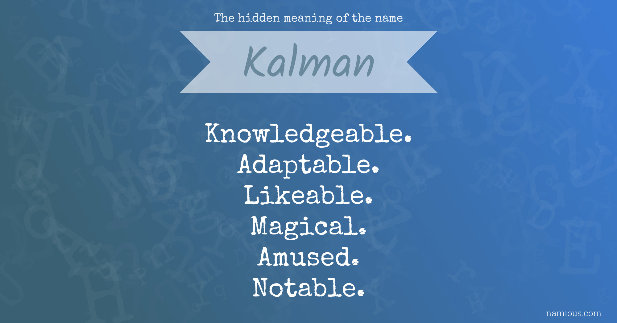 The hidden meaning of the name Kalman