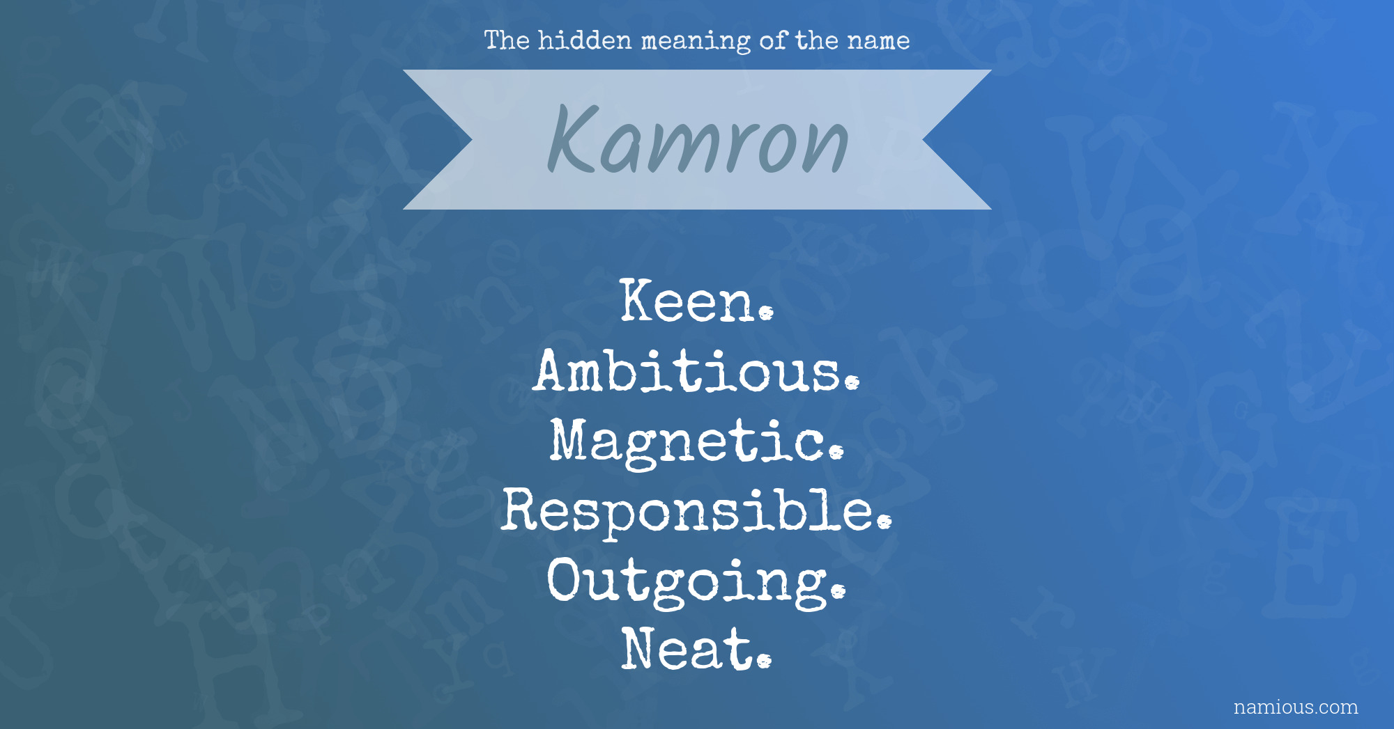 The hidden meaning of the name Kamron