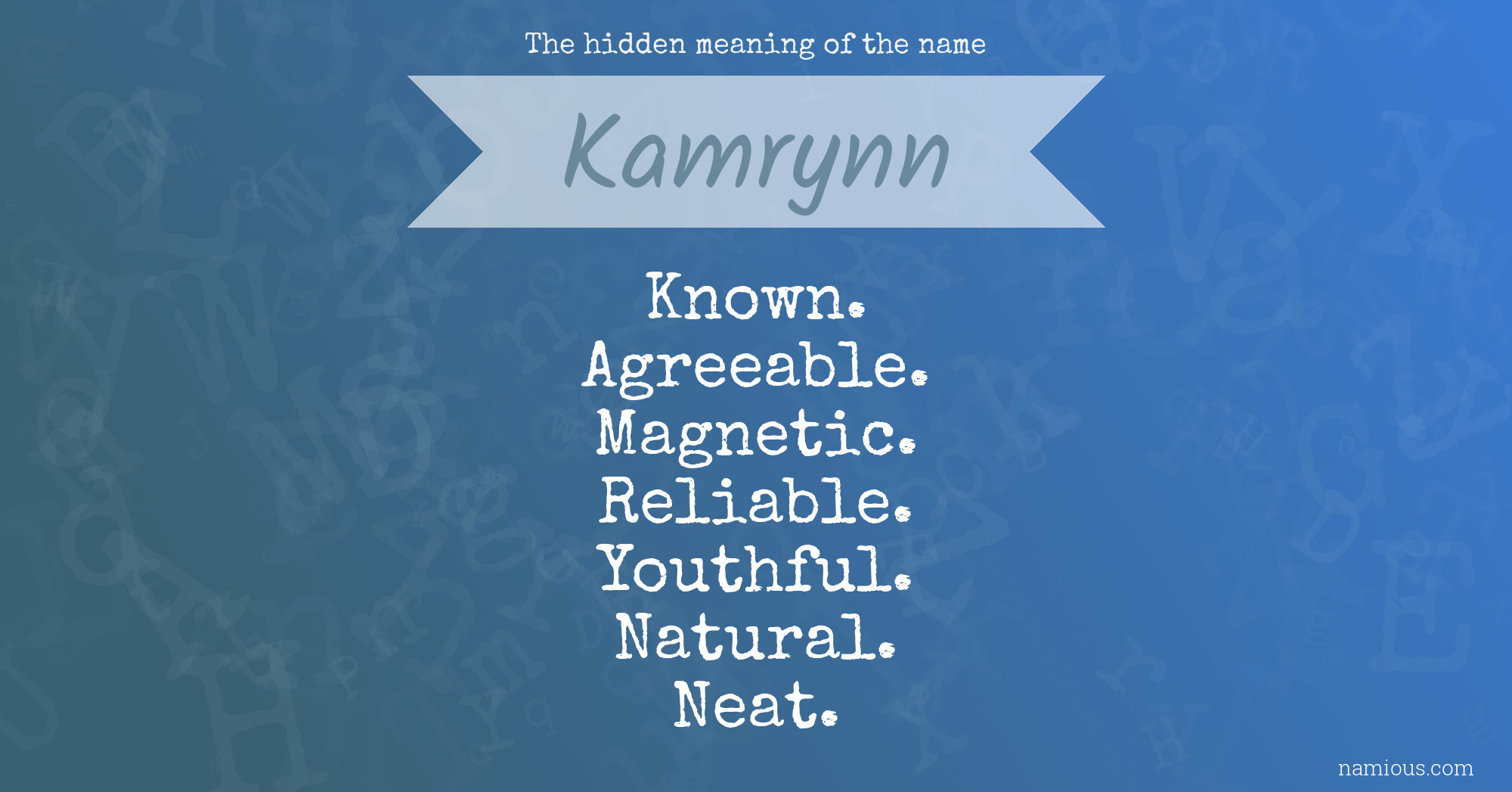 The hidden meaning of the name Kamrynn