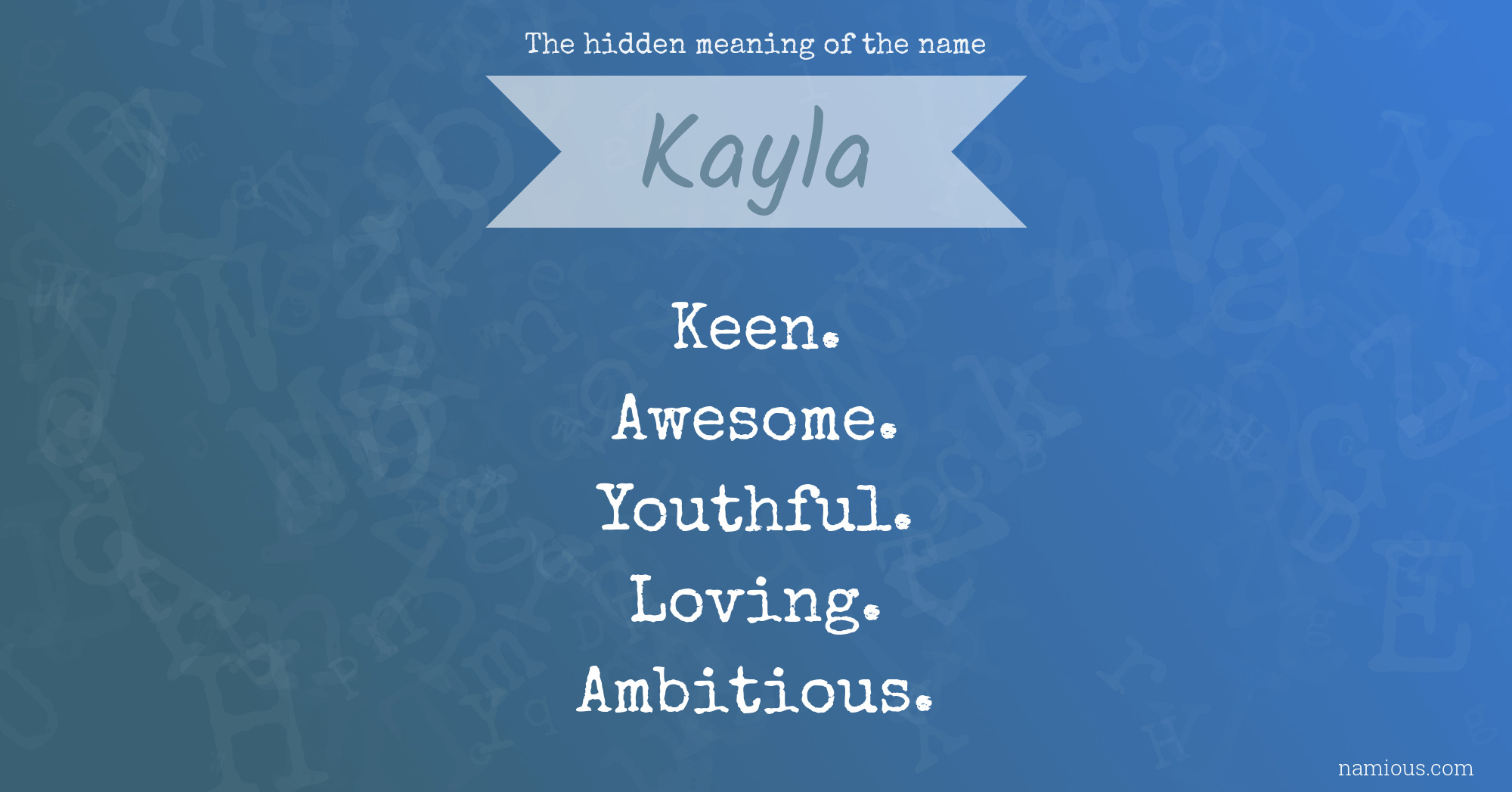 The hidden meaning of the name Kayla | Namious
