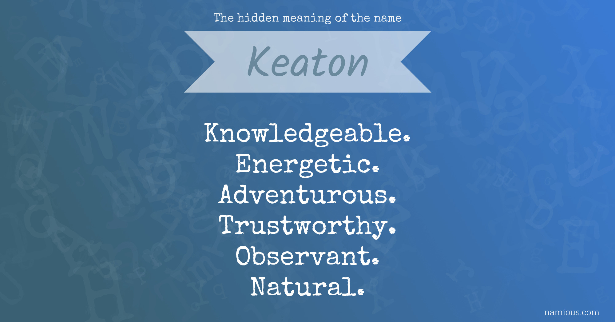 The hidden meaning of the name Keaton