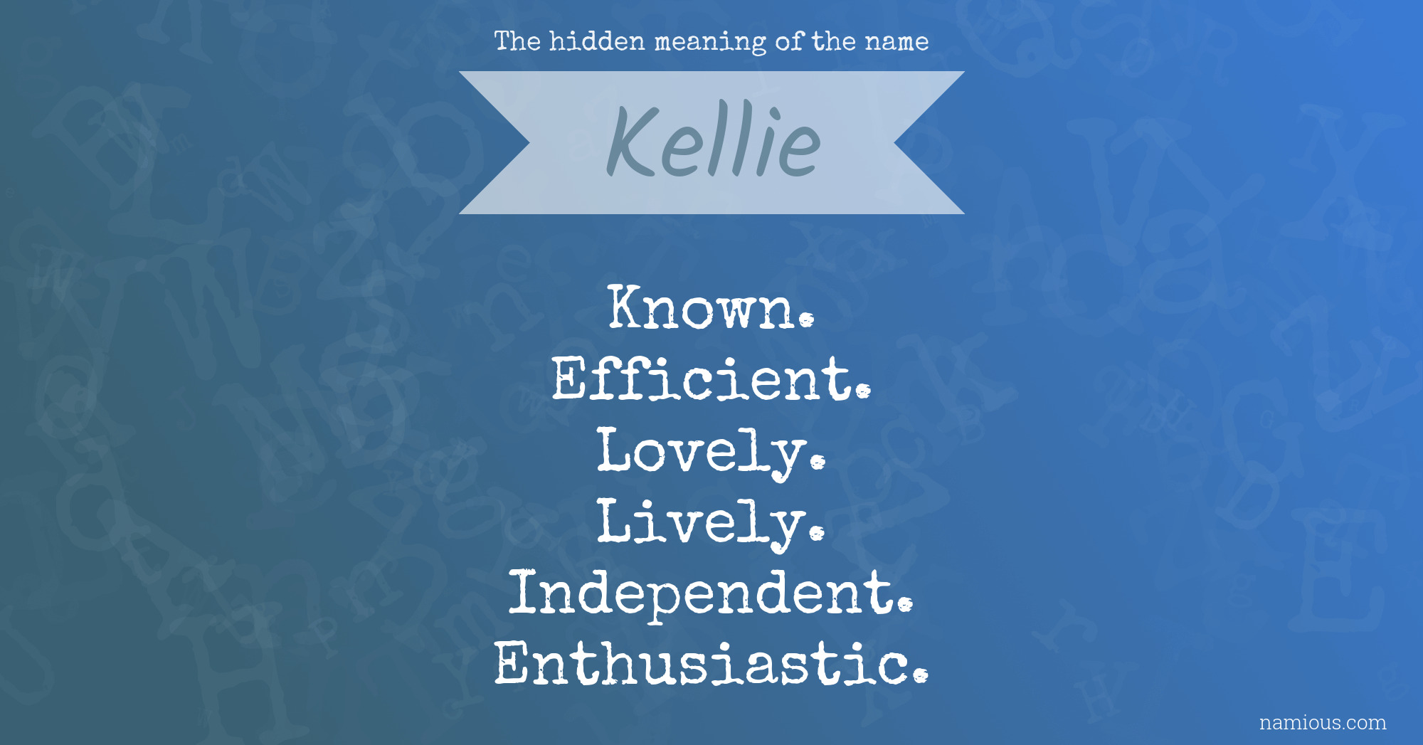 The hidden meaning of the name Kellie