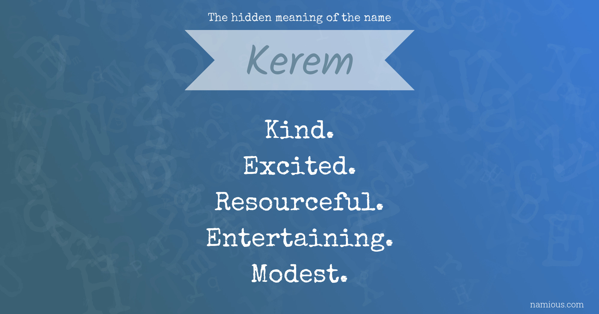 The hidden meaning of the name Kerem