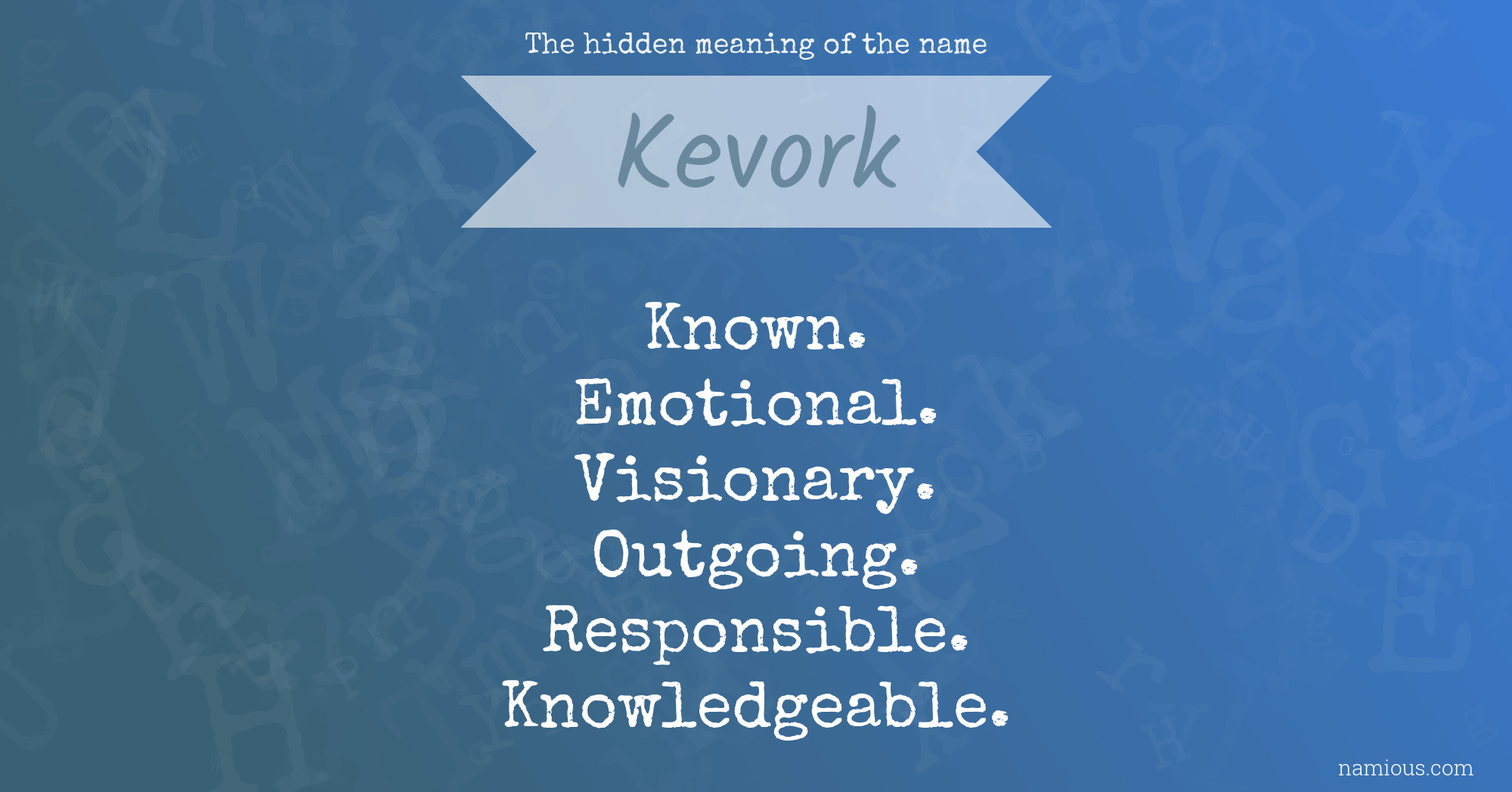 The hidden meaning of the name Kevork
