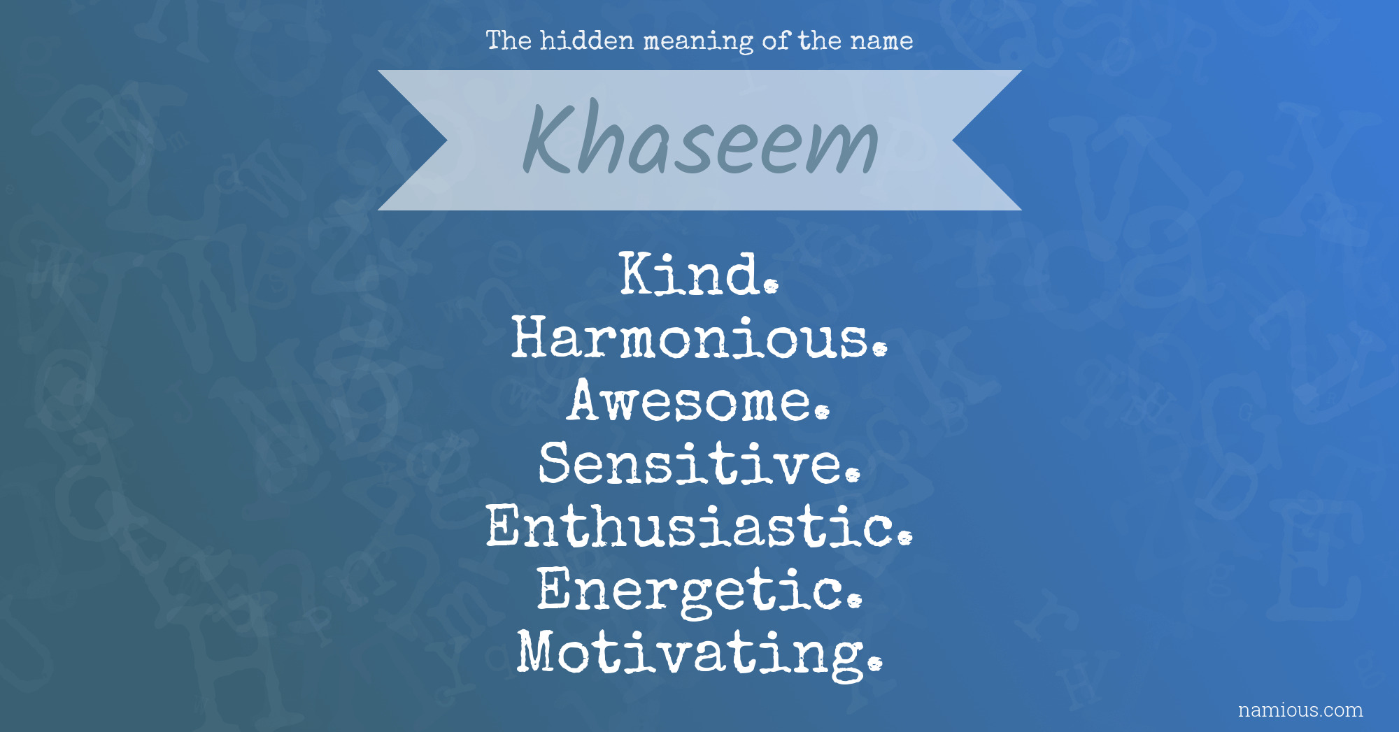 The hidden meaning of the name Khaseem