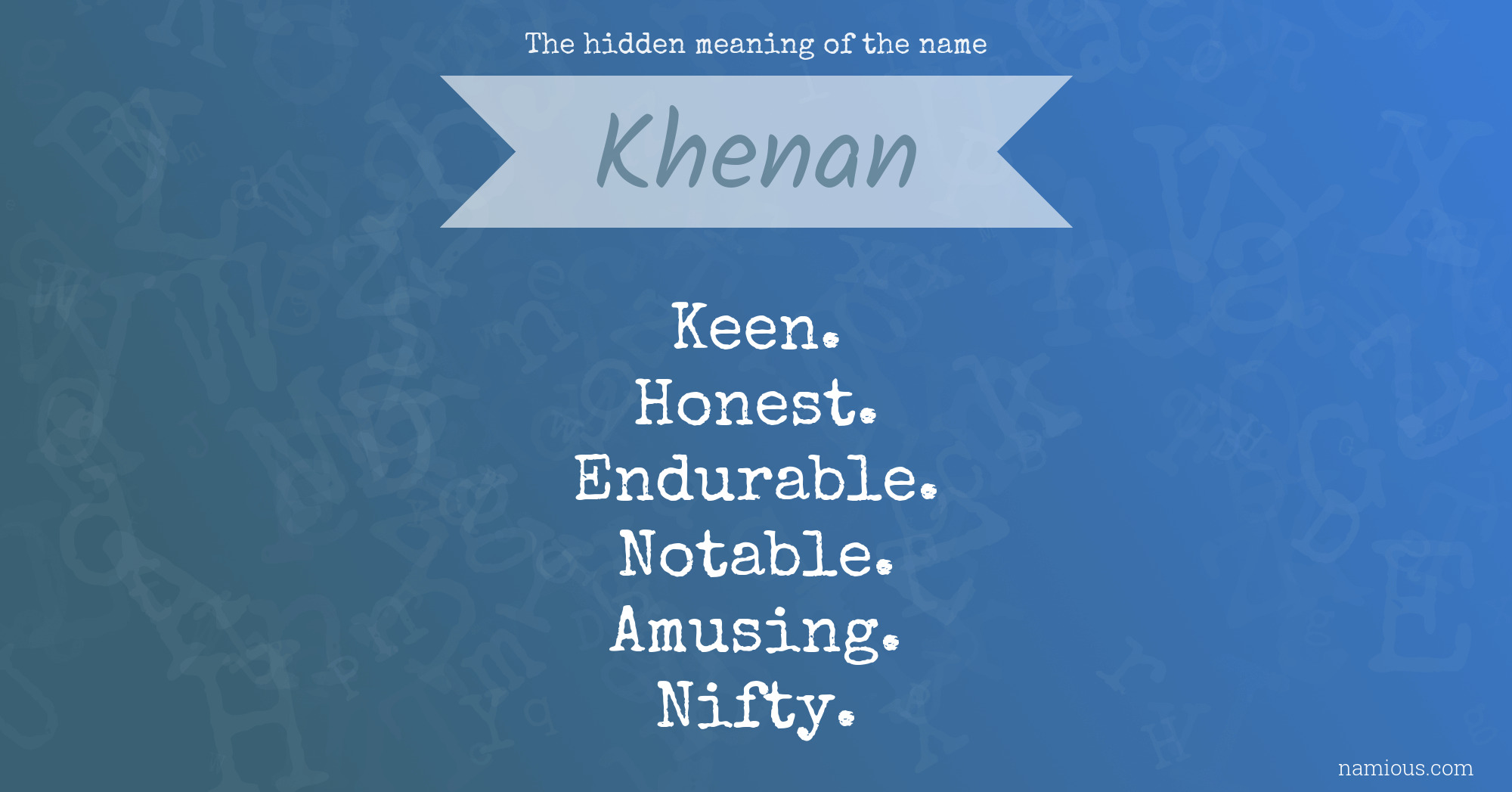 The hidden meaning of the name Khenan