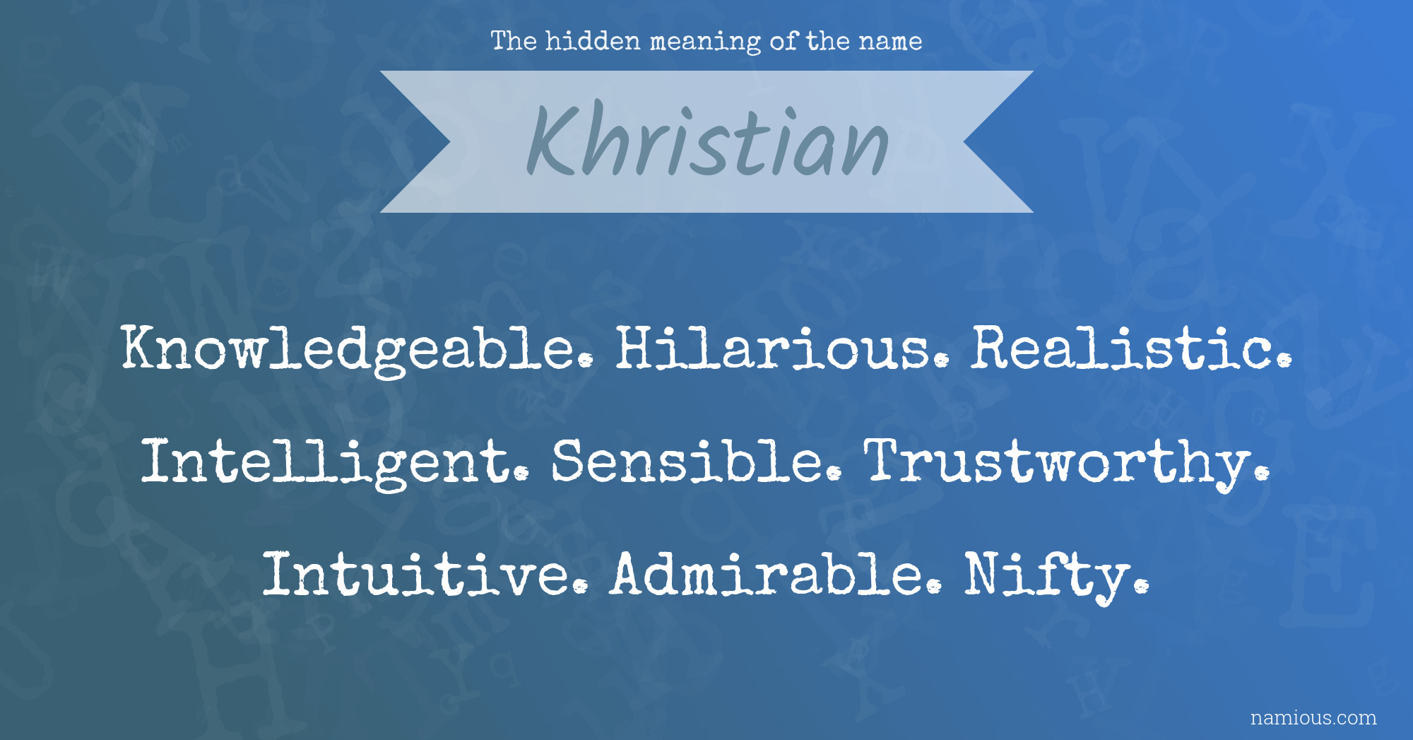 The hidden meaning of the name Khristian