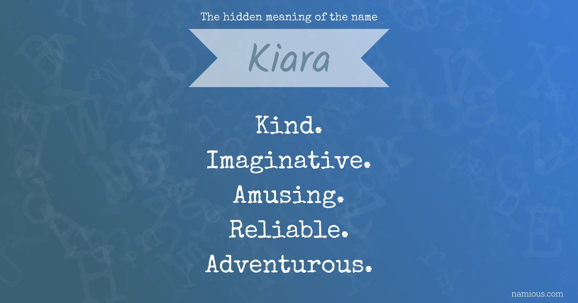 The hidden meaning of the name Kiara