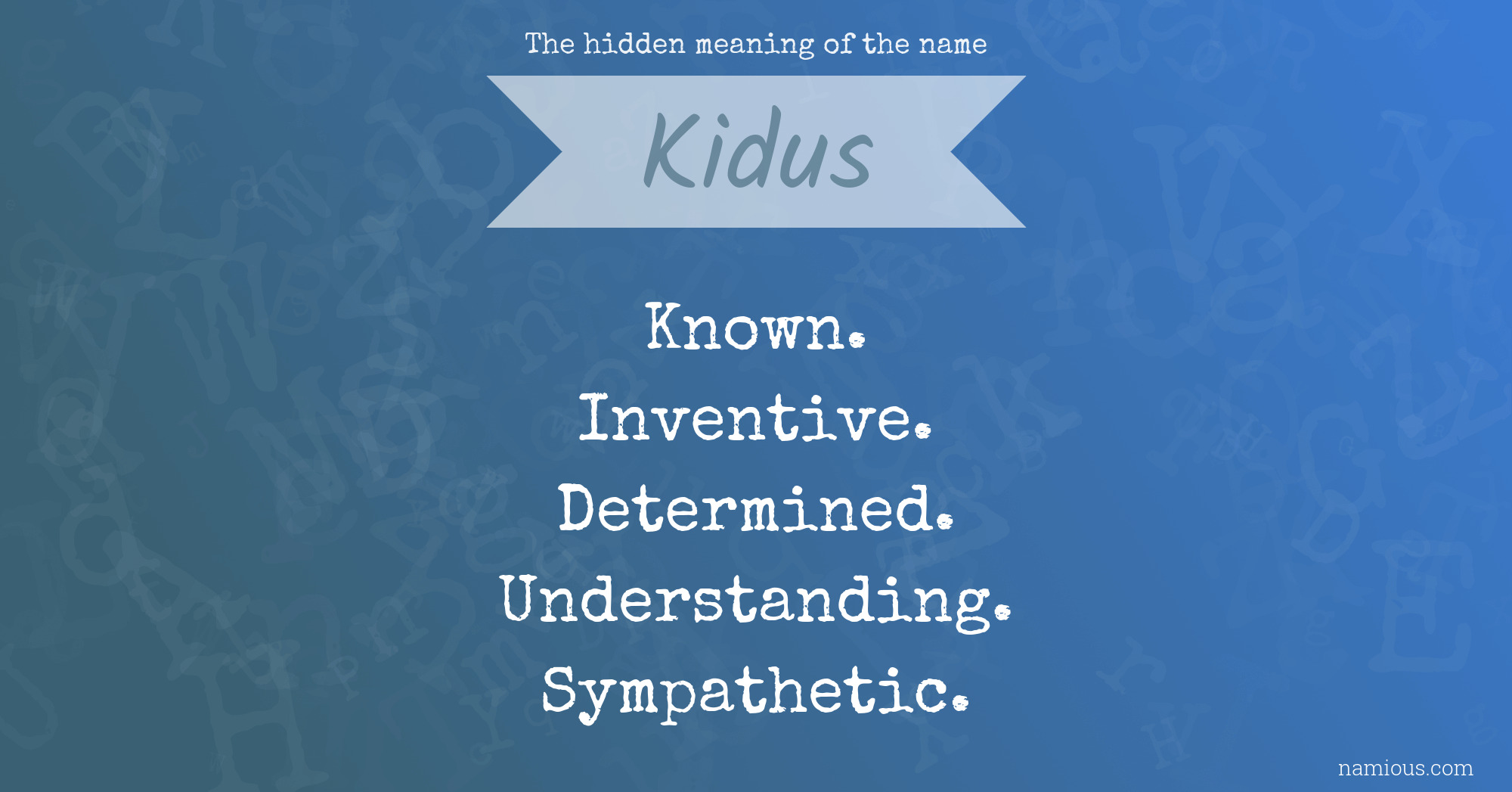 The hidden meaning of the name Kidus
