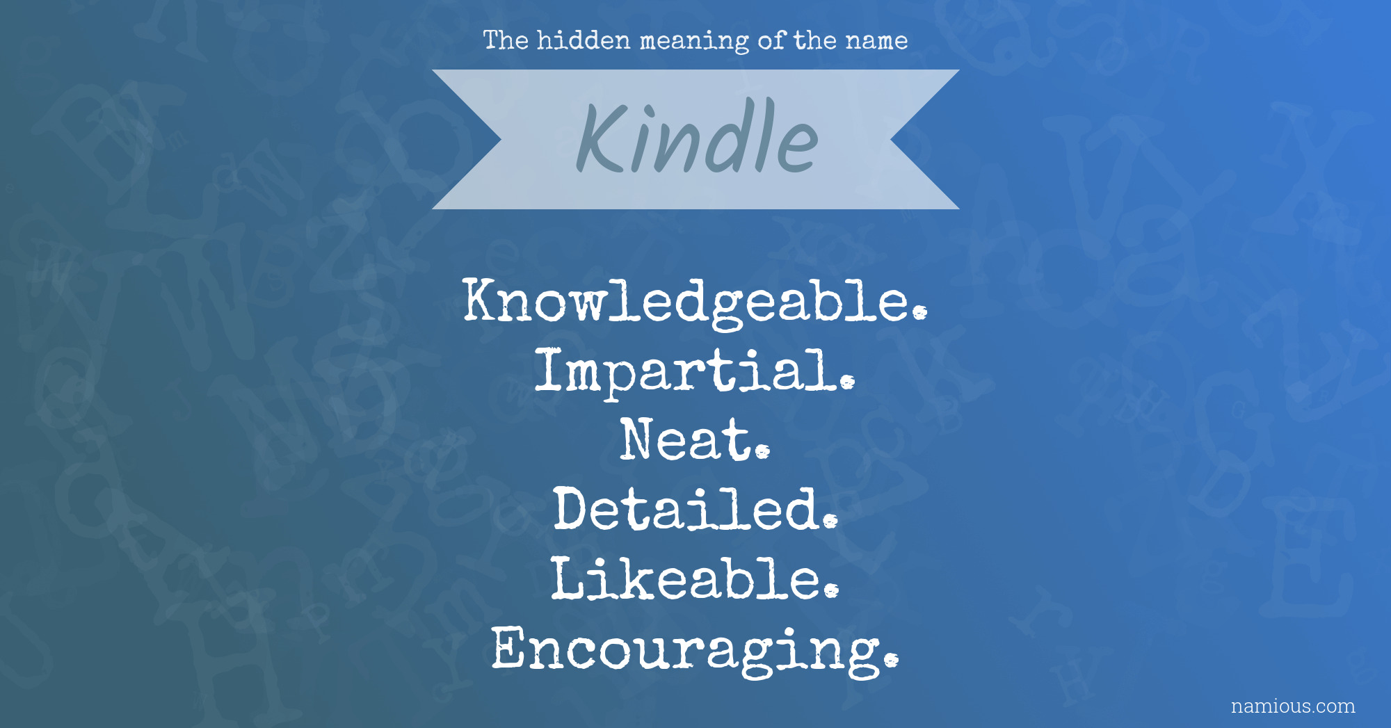 The hidden meaning of the name Kindle