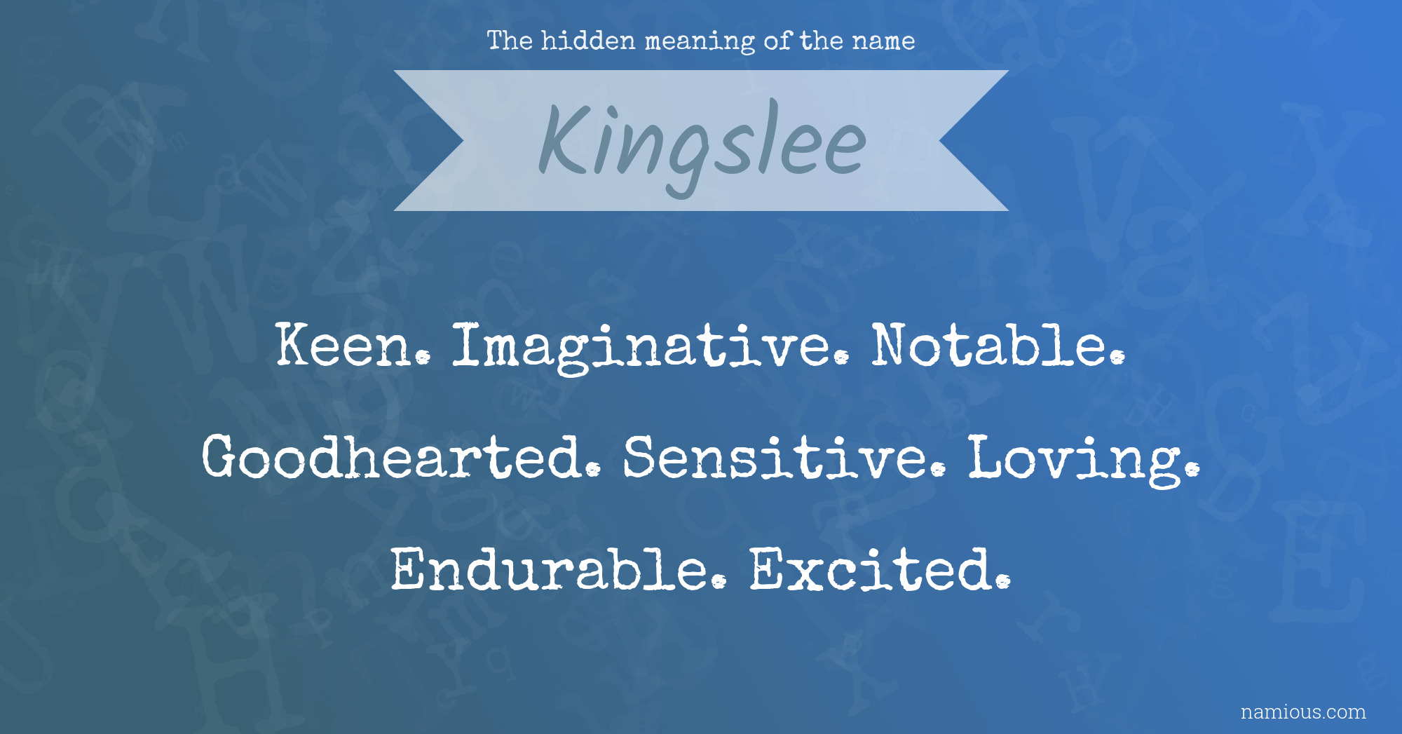 The hidden meaning of the name Kingslee