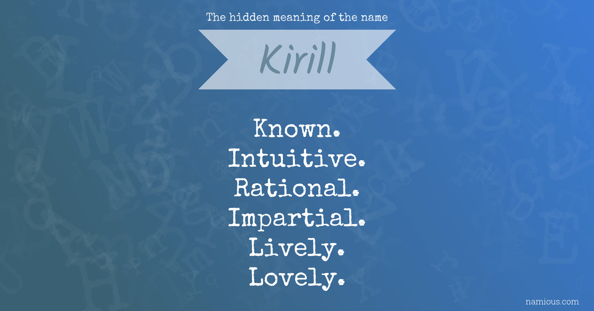 The hidden meaning of the name Kirill