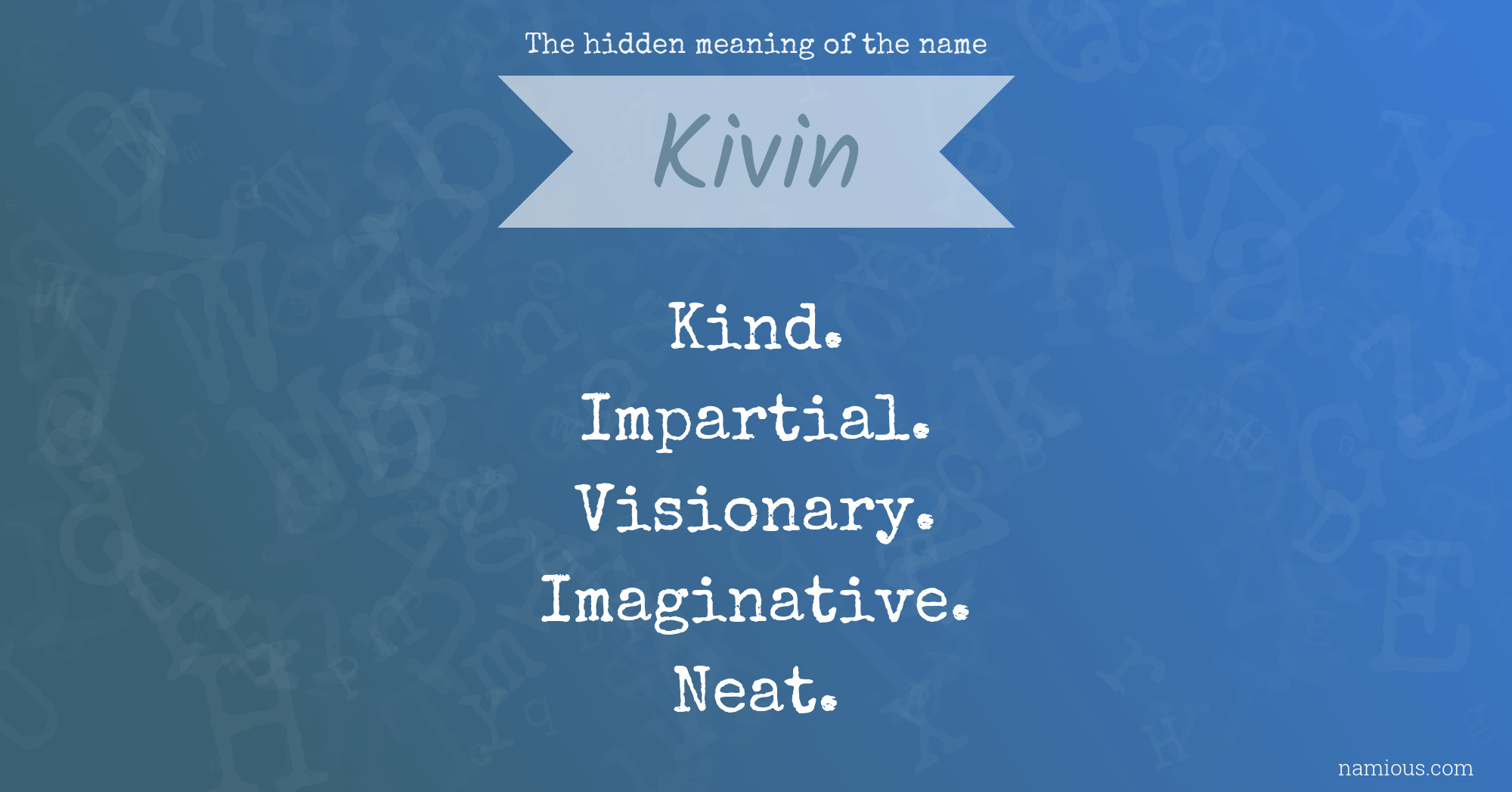 The hidden meaning of the name Kivin