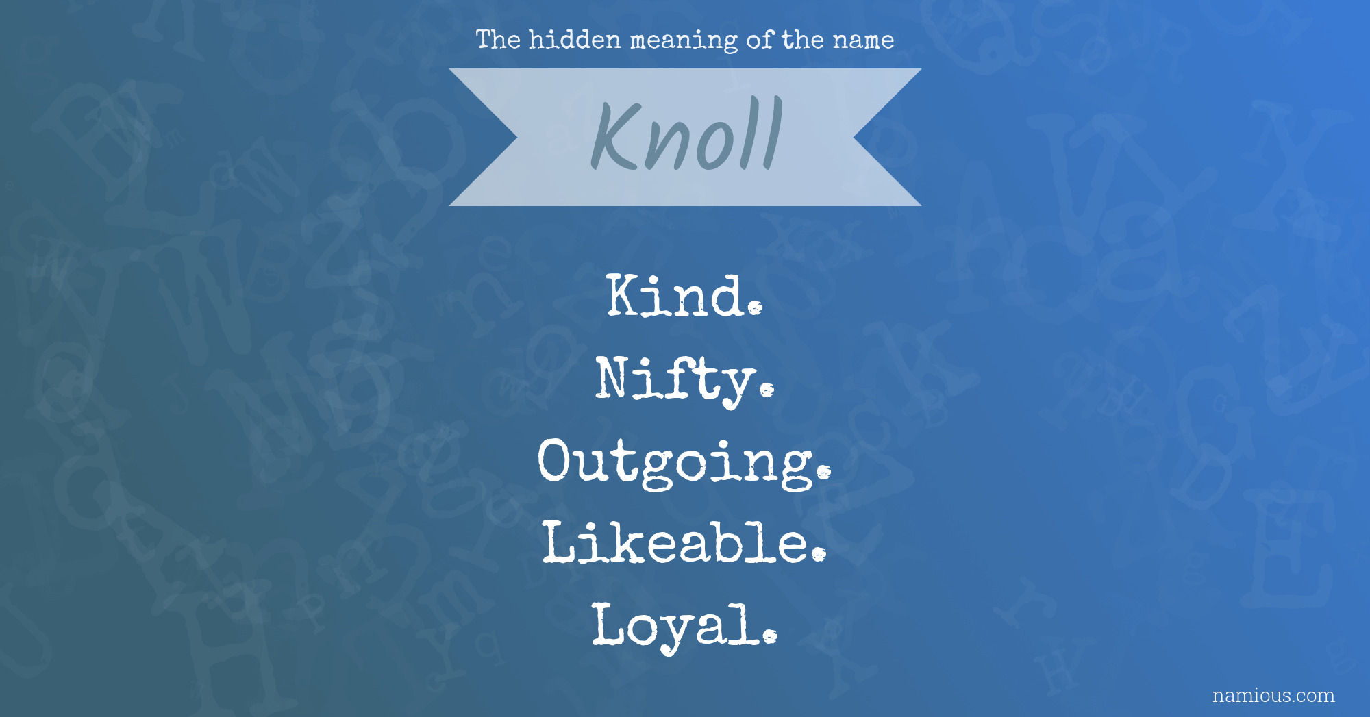 The hidden meaning of the name Knoll