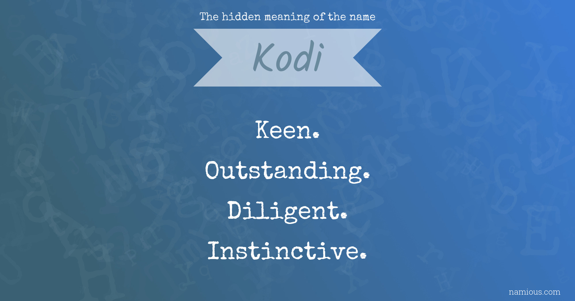 The hidden meaning of the name Kodi