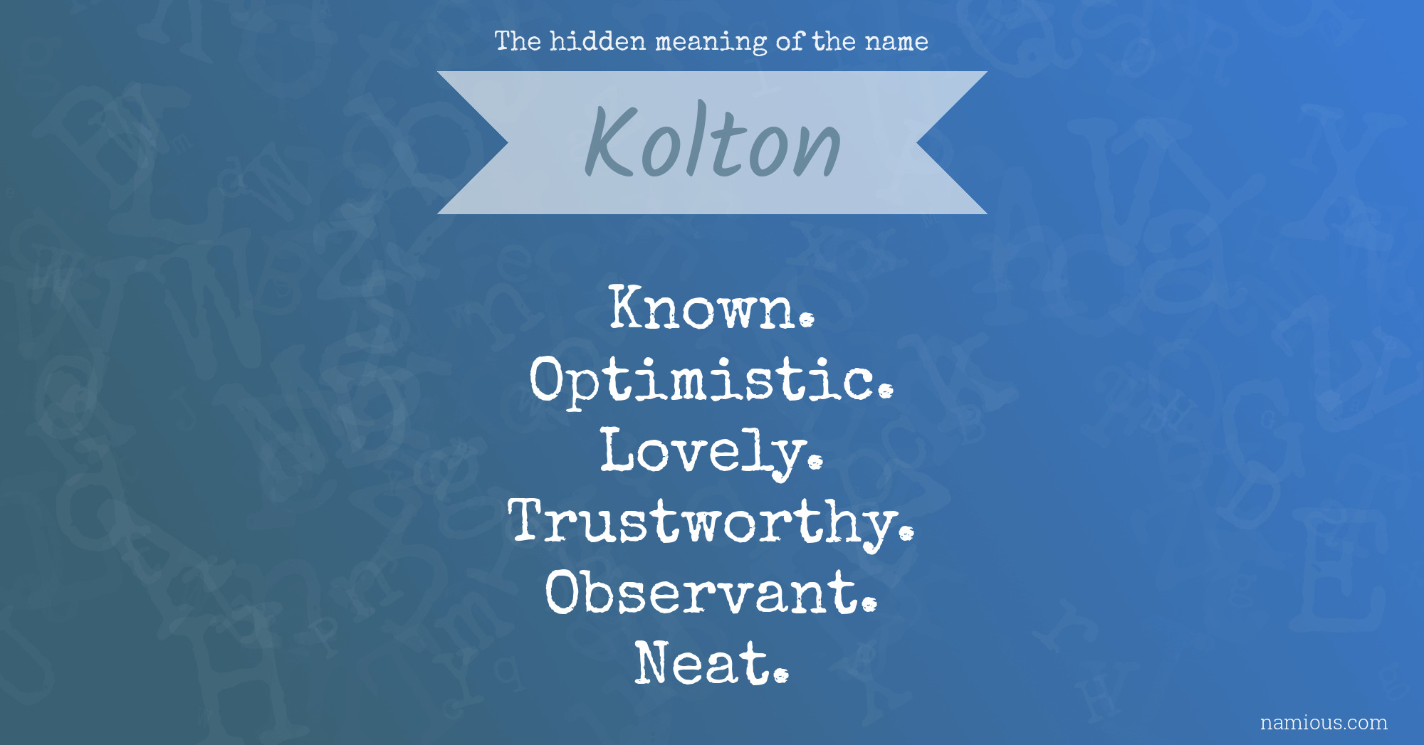 The hidden meaning of the name Kolton