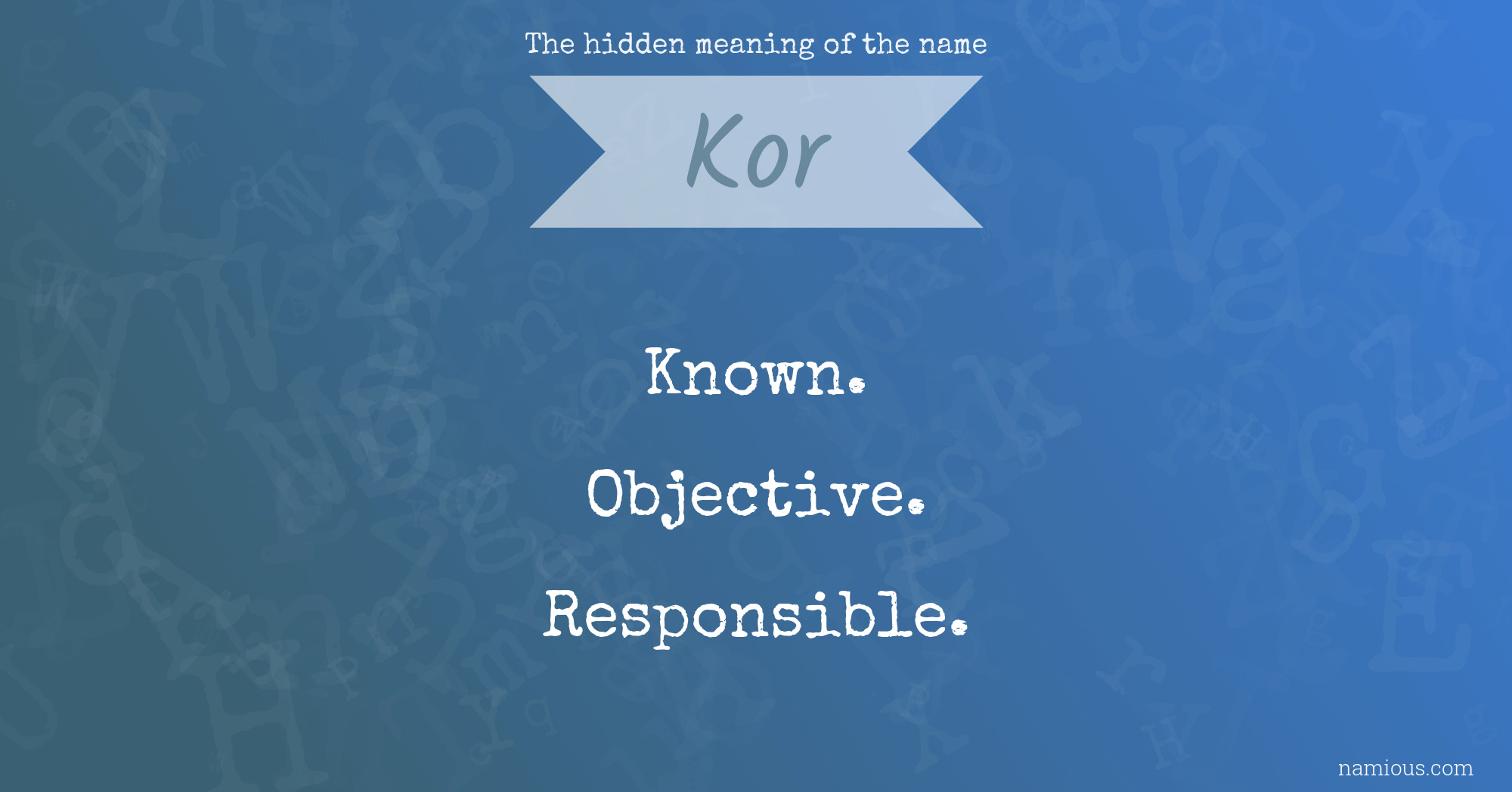 The hidden meaning of the name Kor