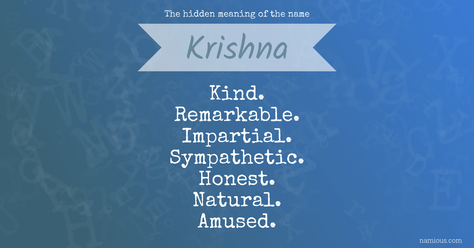 The hidden meaning of the name Krishna