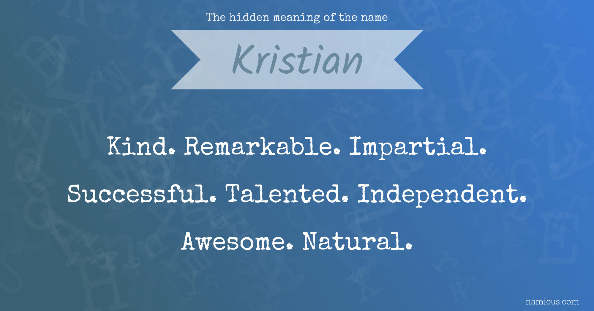 The hidden meaning of the name Kristian