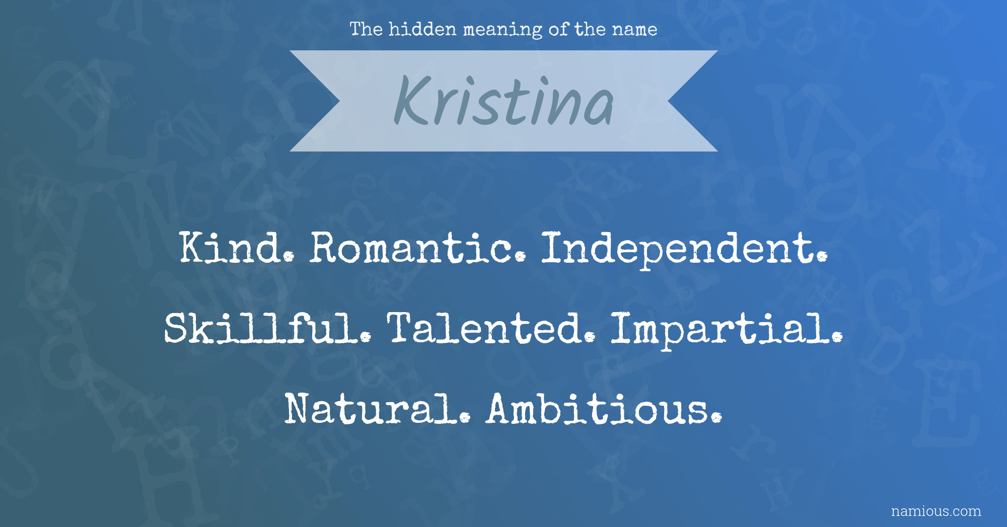 The hidden meaning of the name Kristina