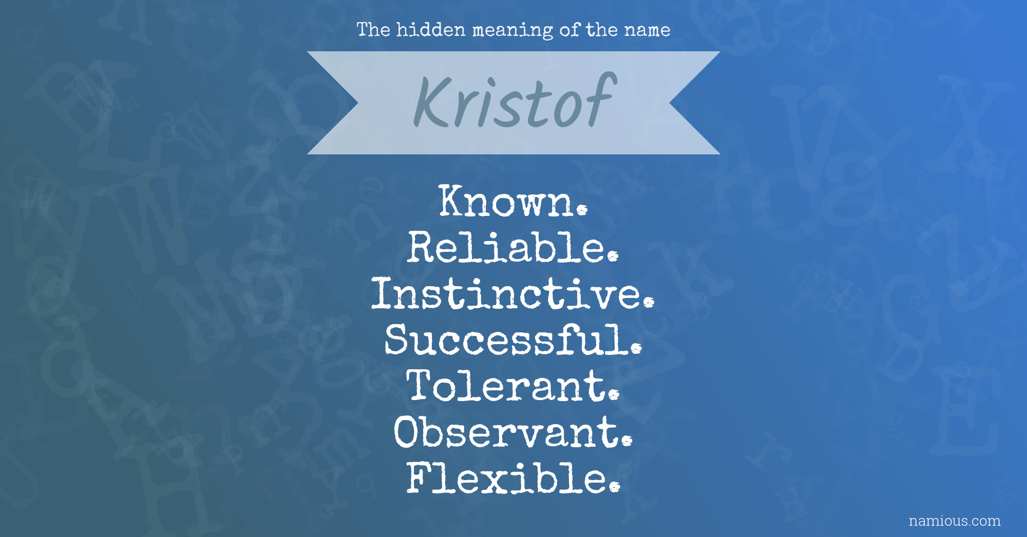 The hidden meaning of the name Kristof