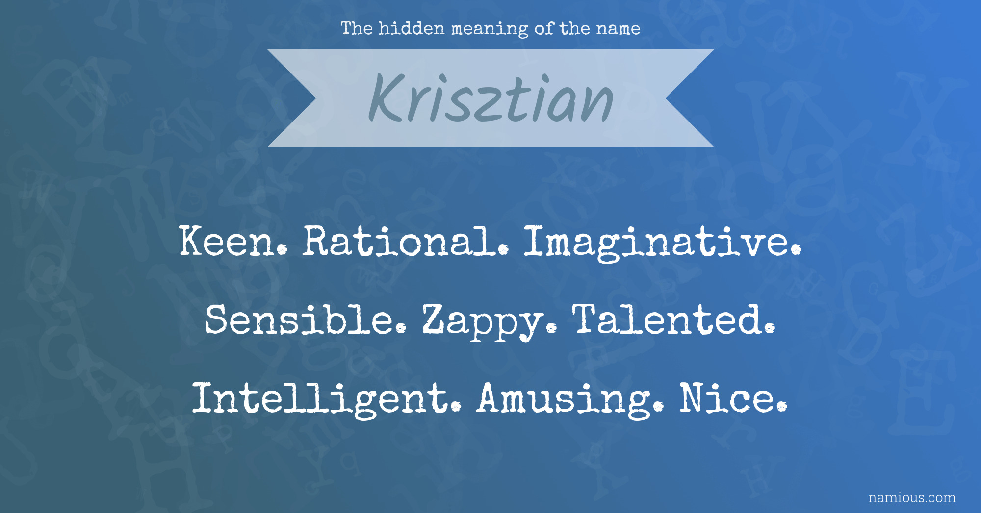The hidden meaning of the name Krisztian