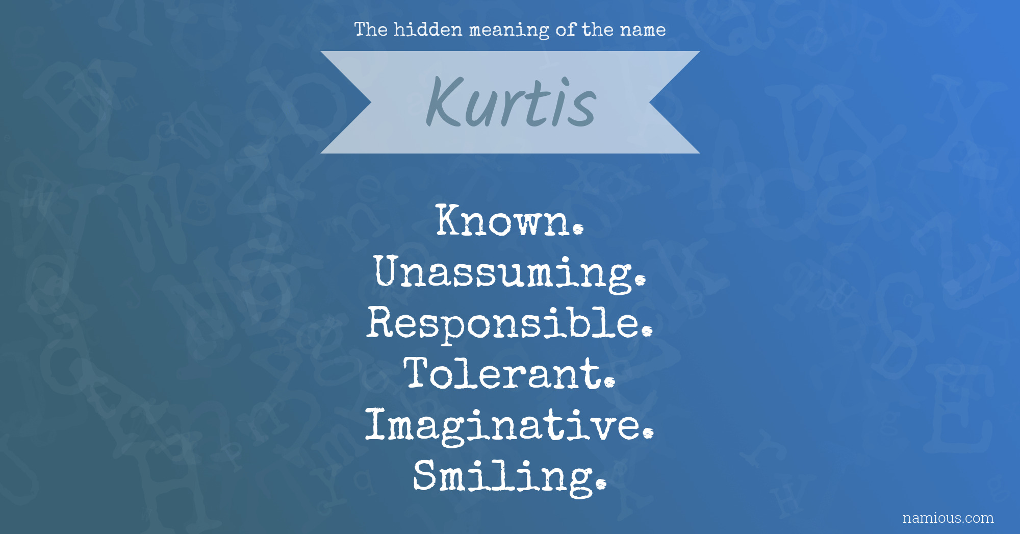 The hidden meaning of the name Kurtis
