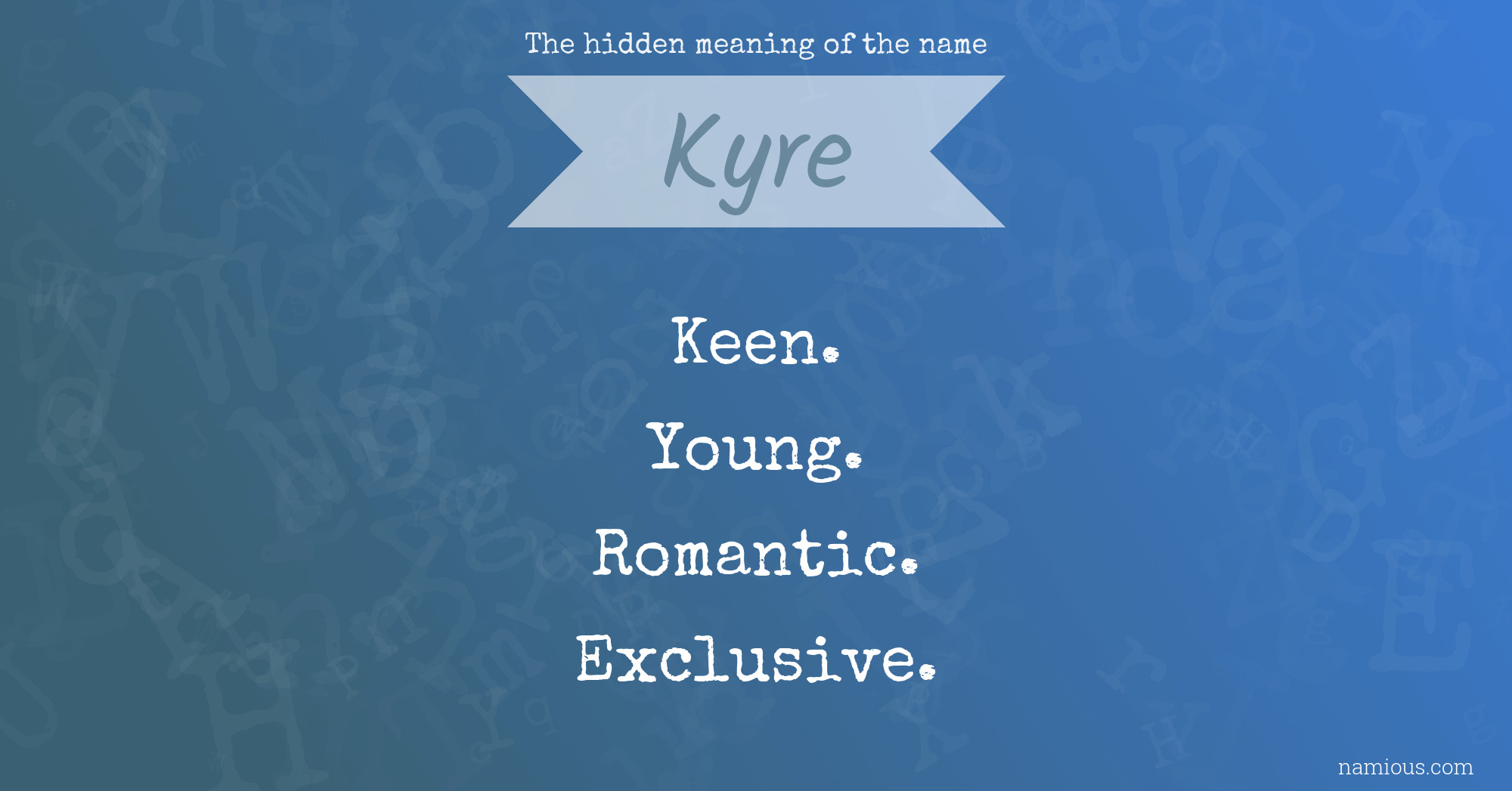 The hidden meaning of the name Kyre