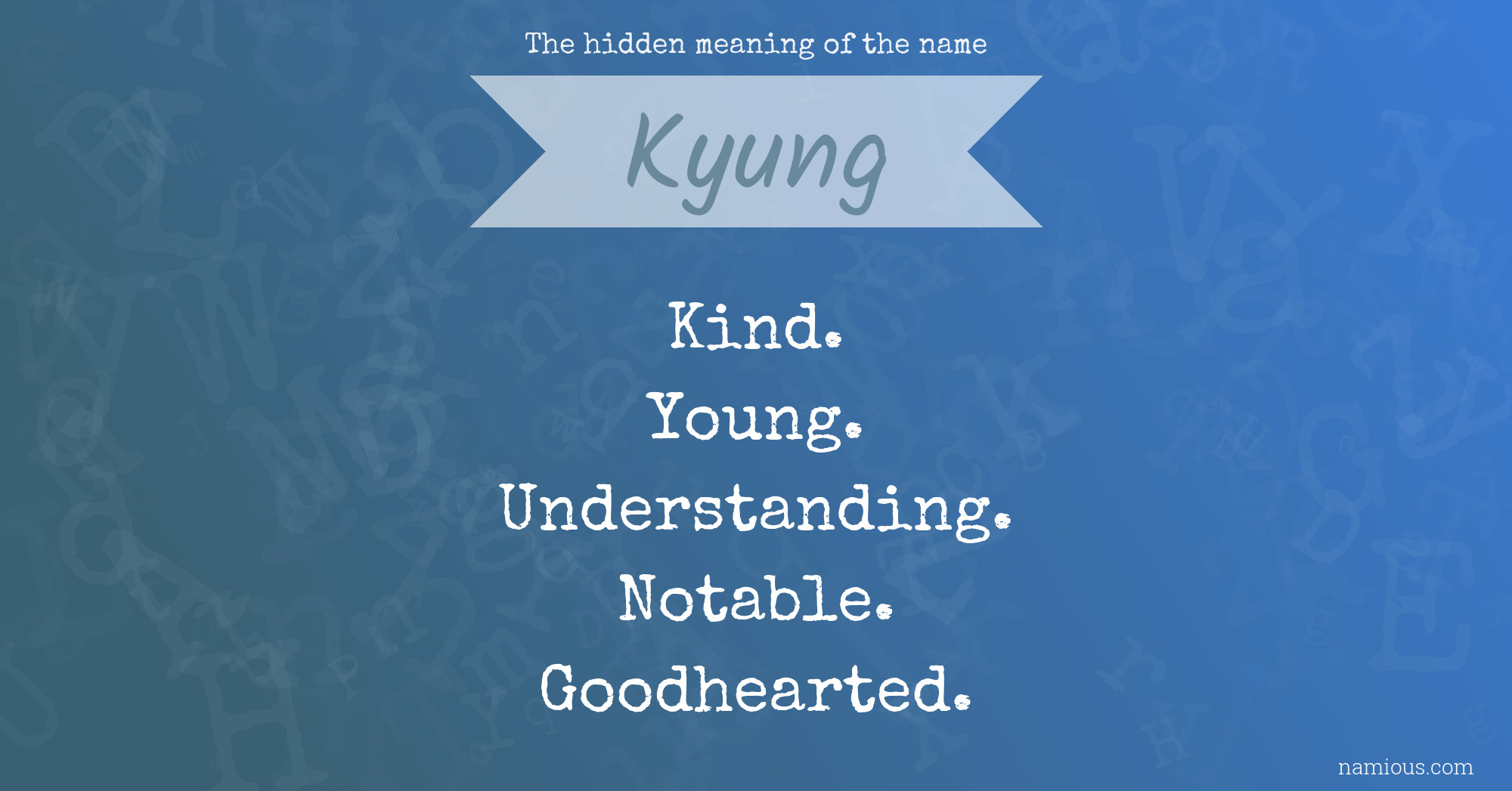 The hidden meaning of the name Kyung