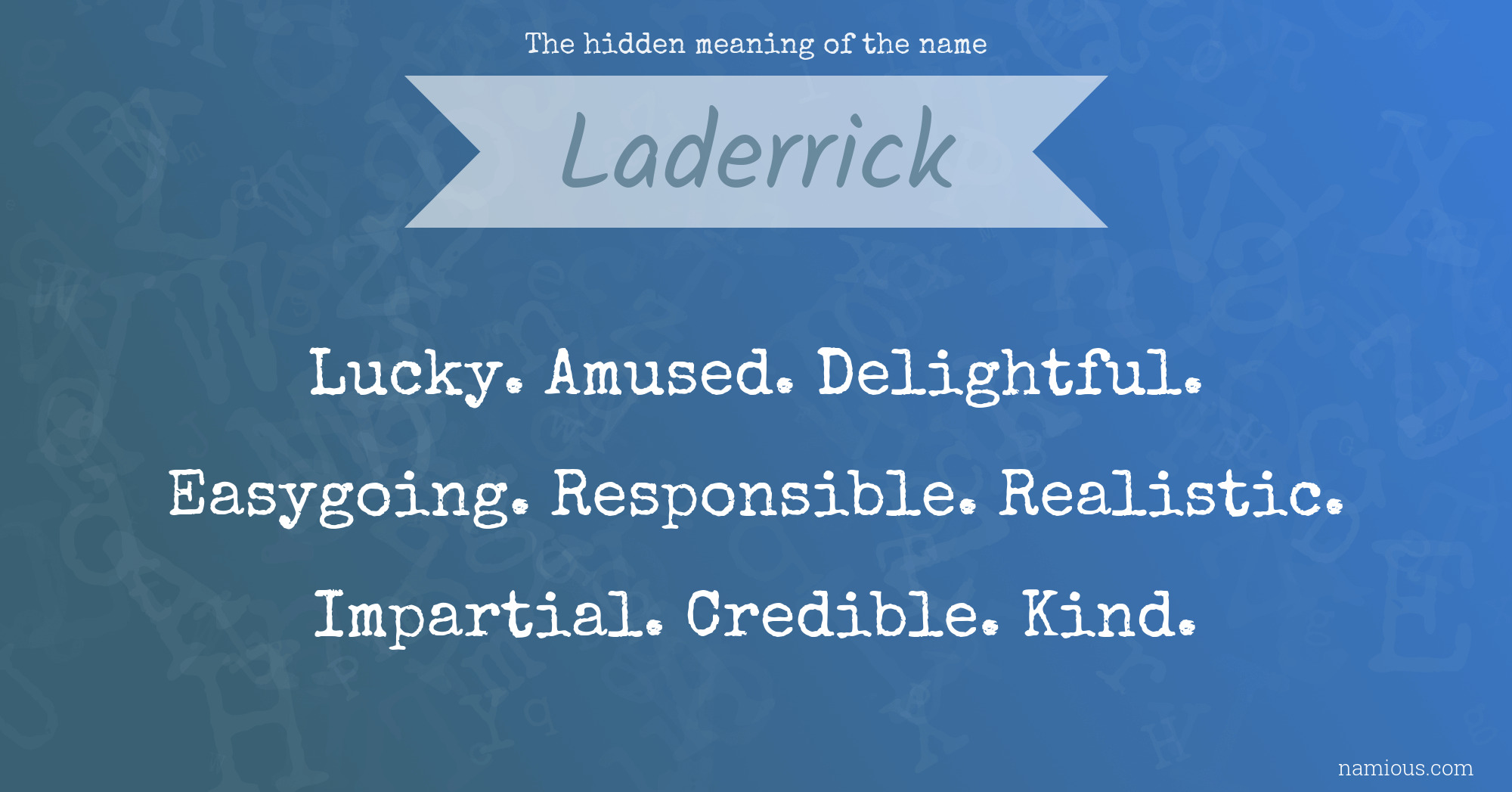 The hidden meaning of the name Laderrick