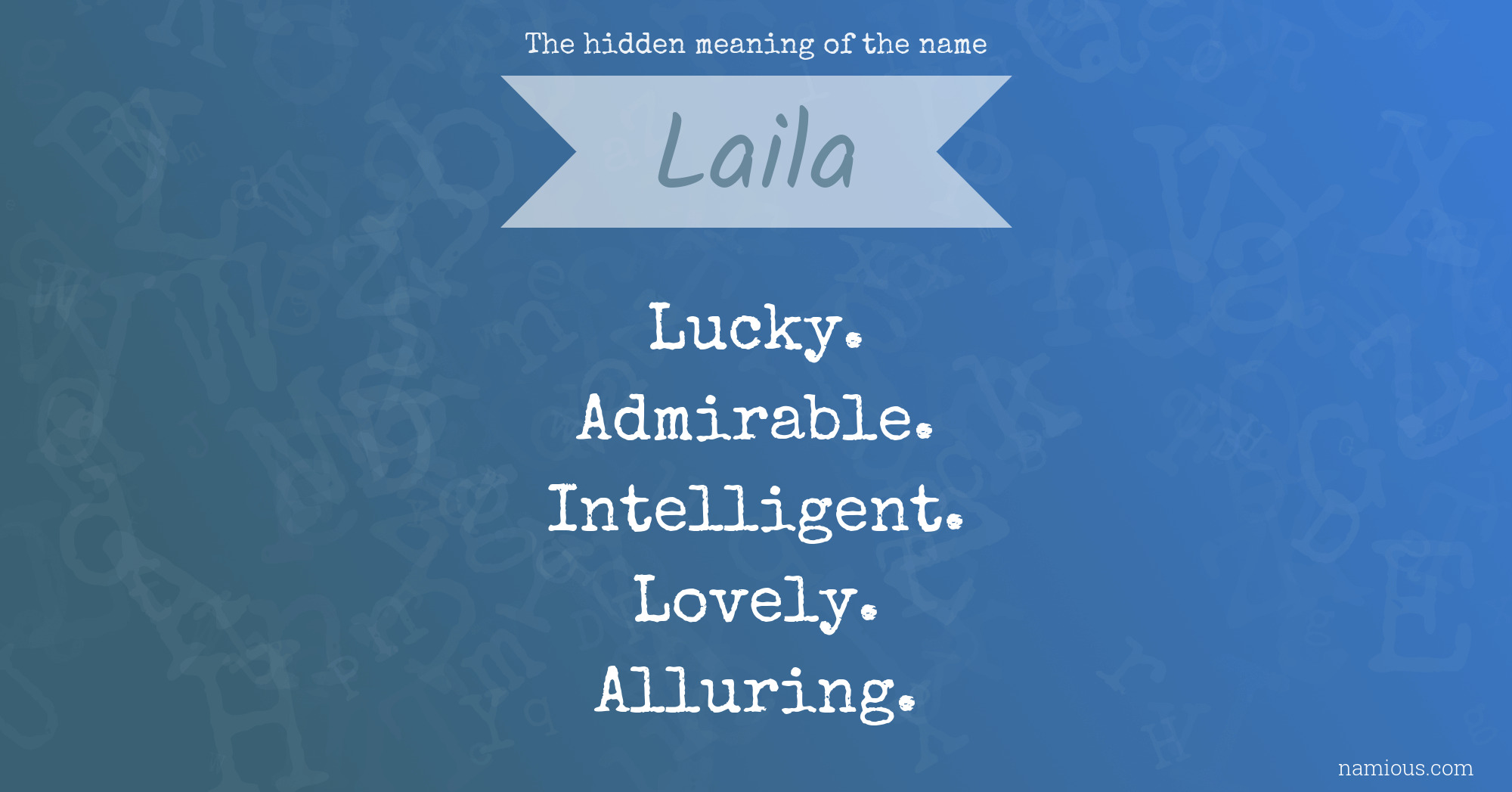 The hidden meaning of the name Laila
