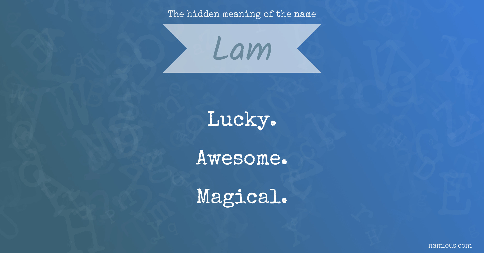 The hidden meaning of the name Lam