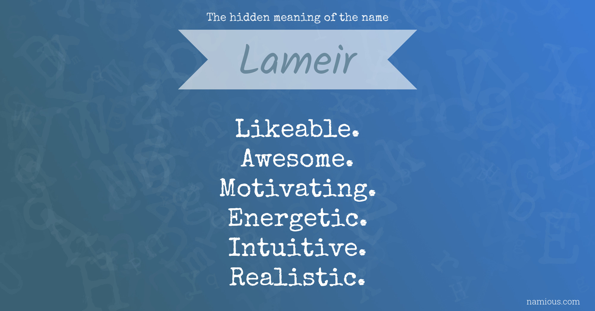 The hidden meaning of the name Lameir