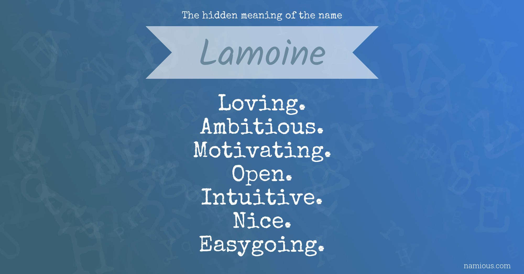 The hidden meaning of the name Lamoine
