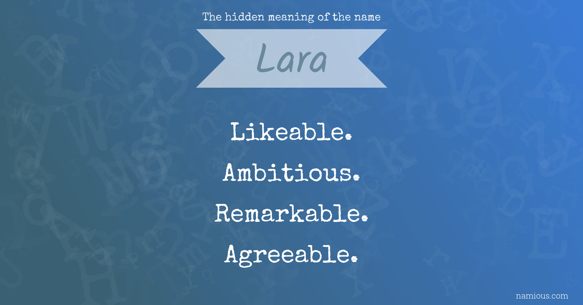 The hidden meaning of the name Lara