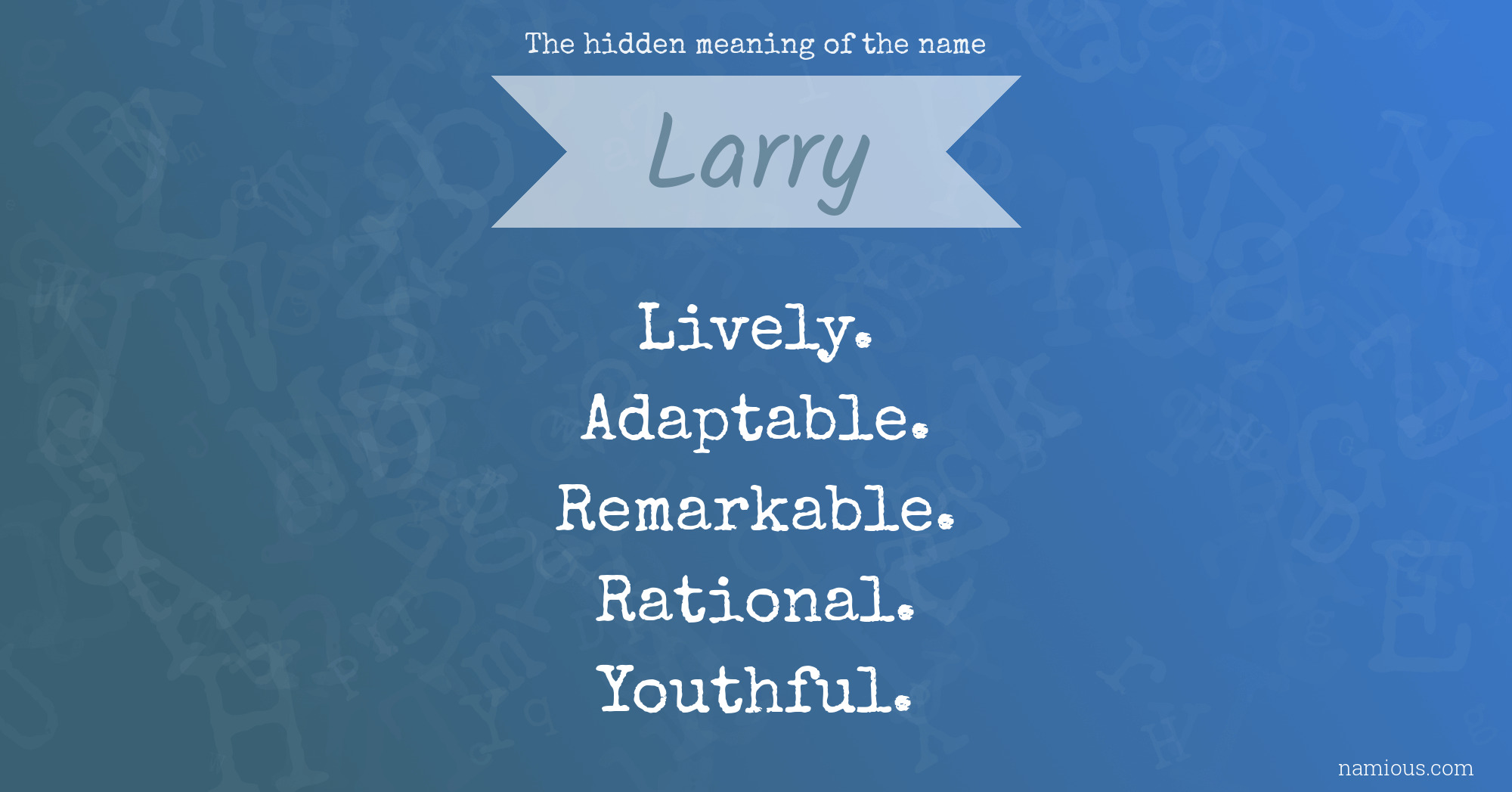 The hidden meaning of the name Larry