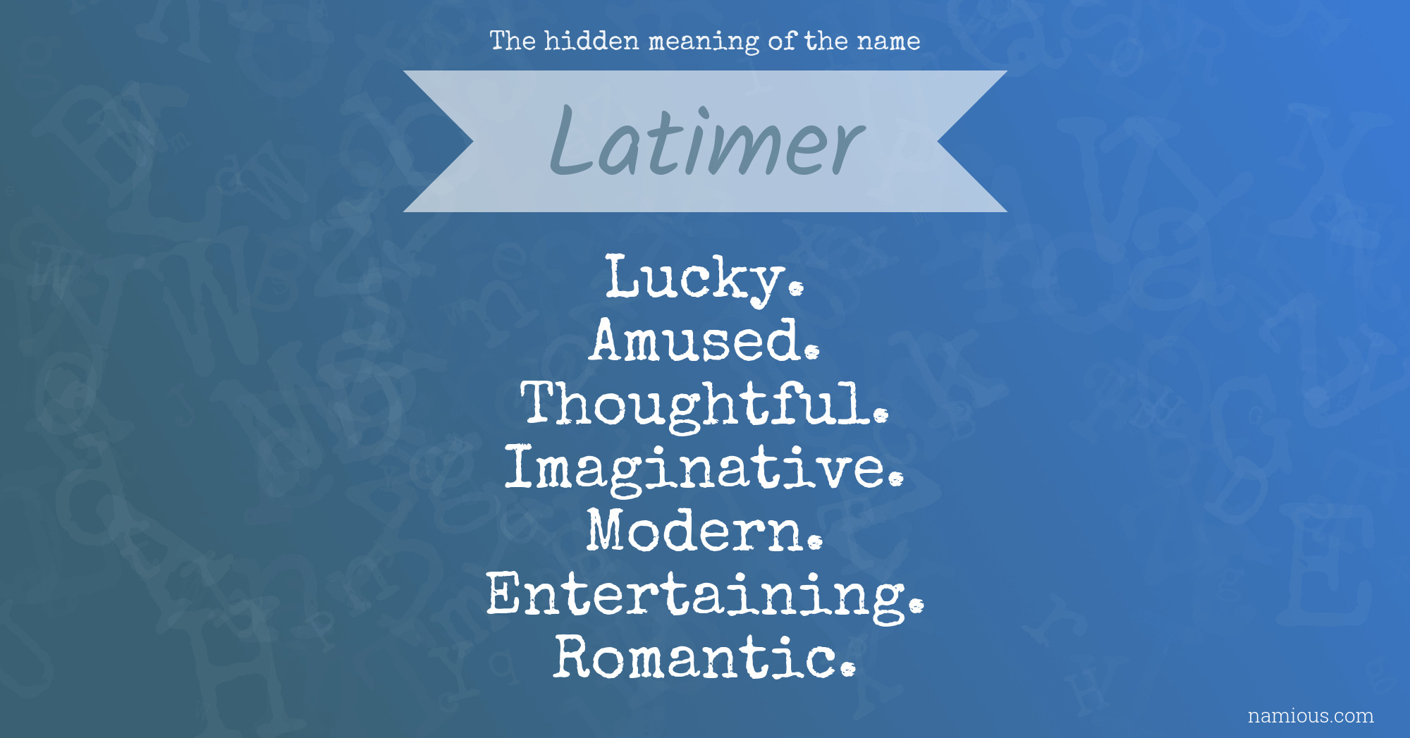 The hidden meaning of the name Latimer