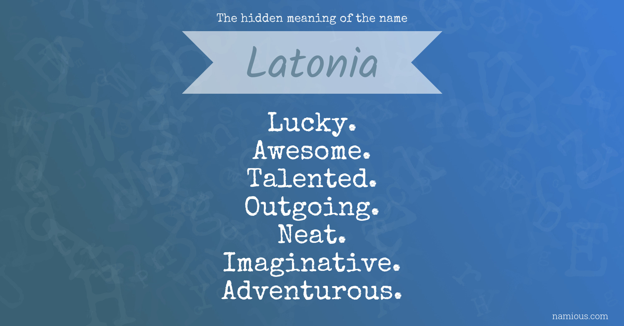 The hidden meaning of the name Latonia