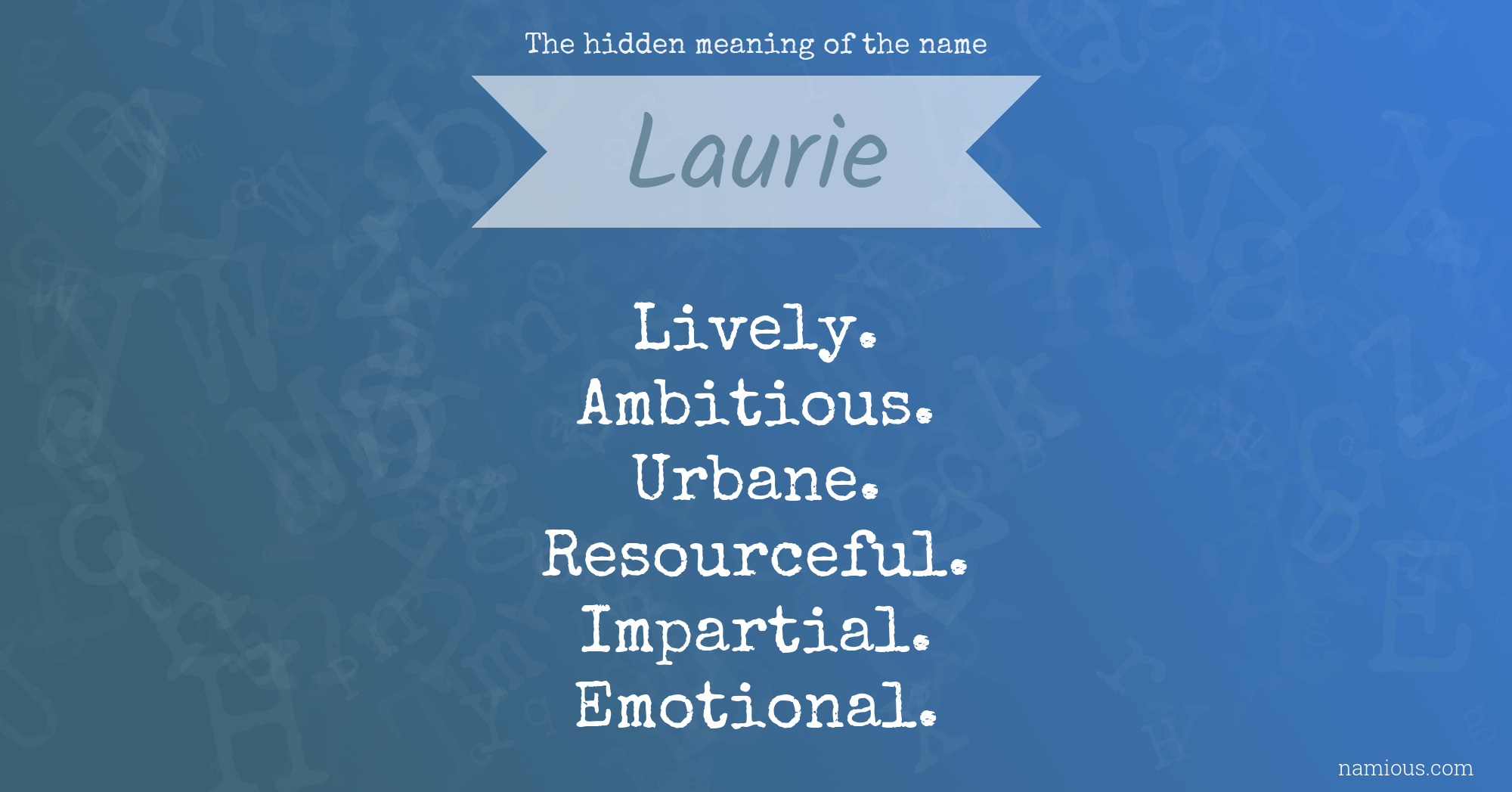 The hidden meaning of the name Laurie
