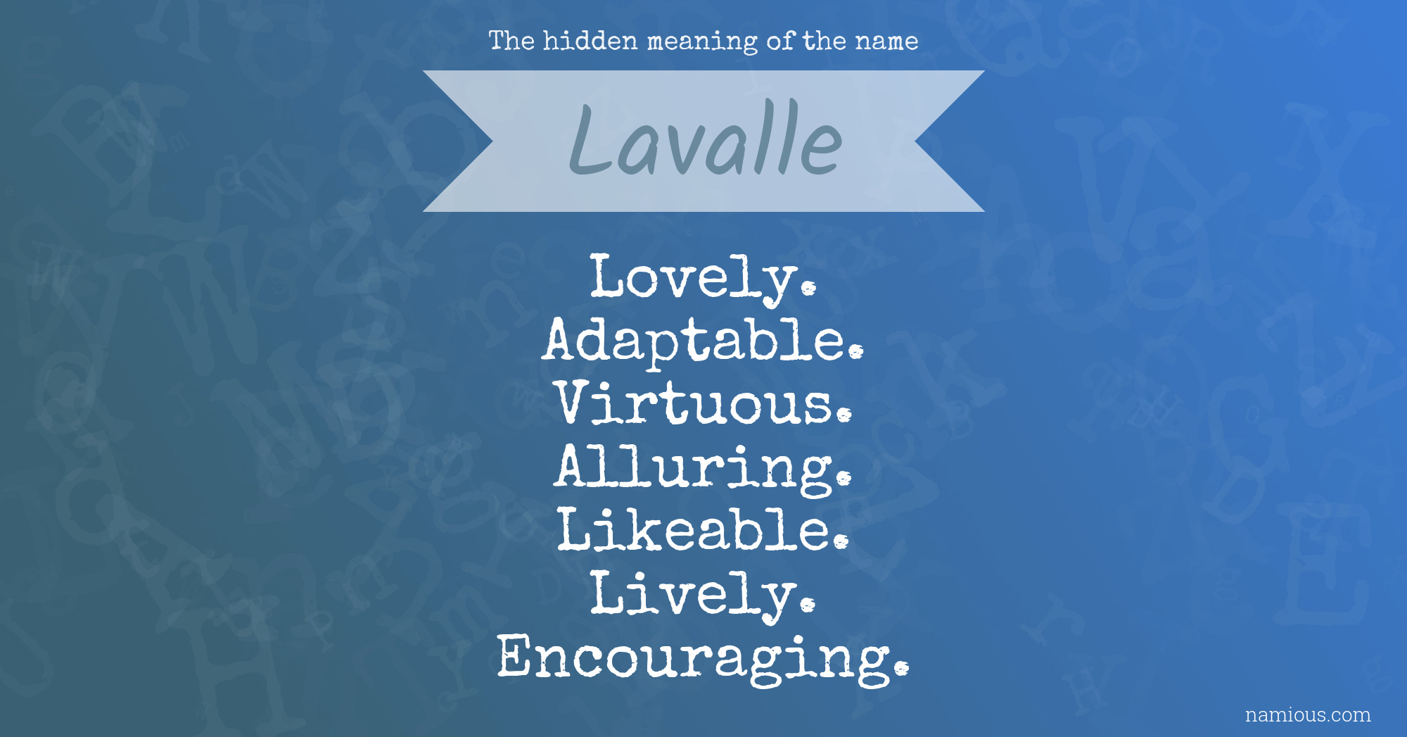 The hidden meaning of the name Lavalle
