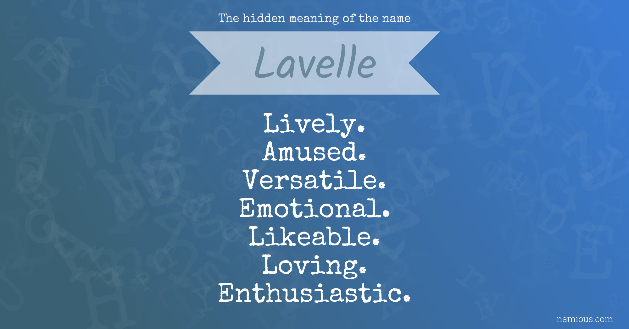 The hidden meaning of the name Lavelle